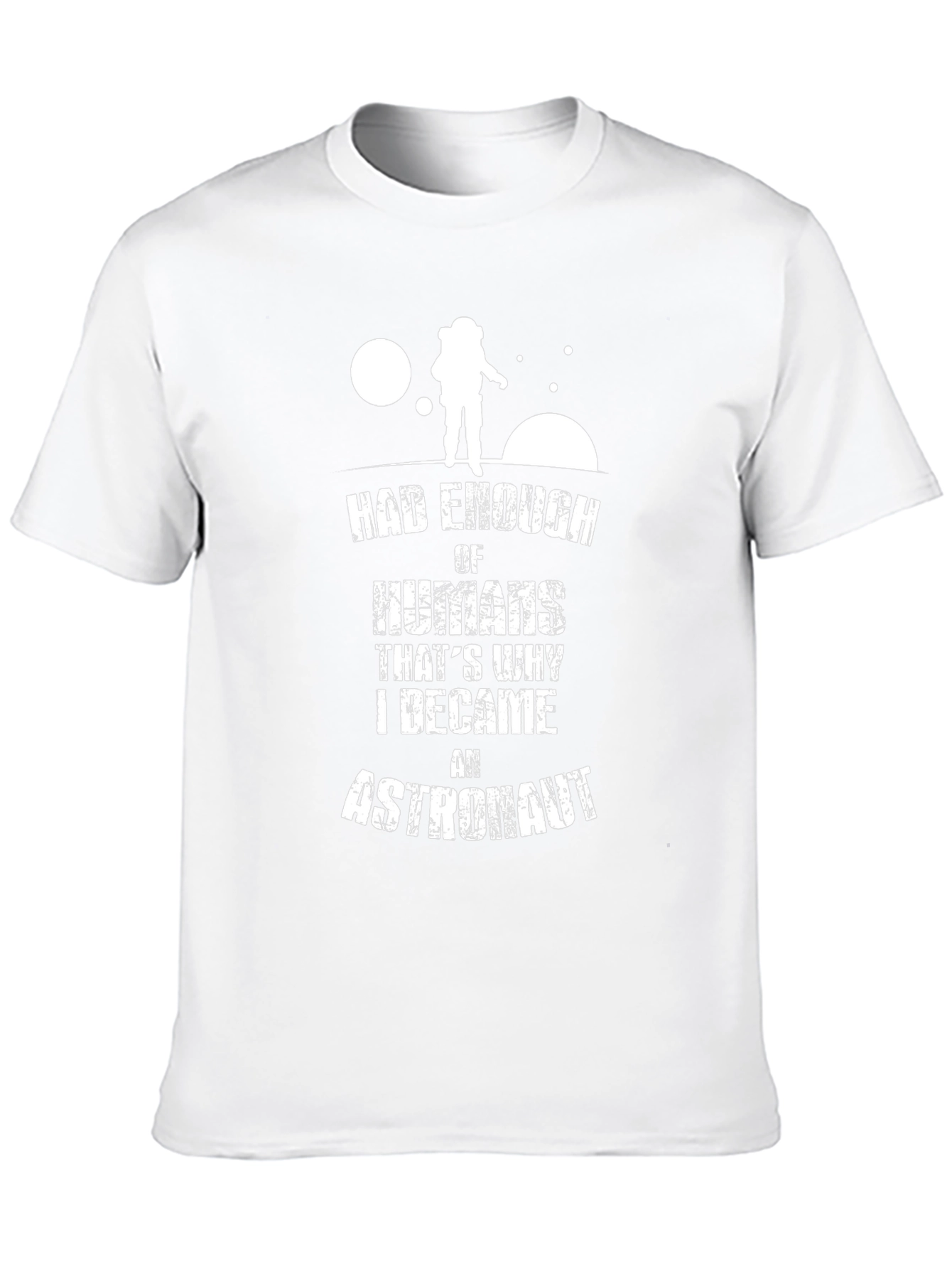 Had Enough Humans Astronaut Graphic Tee