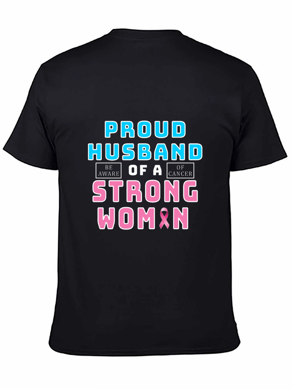 Proud Husband of a Strong Woman Cancer Awareness T-Shirt