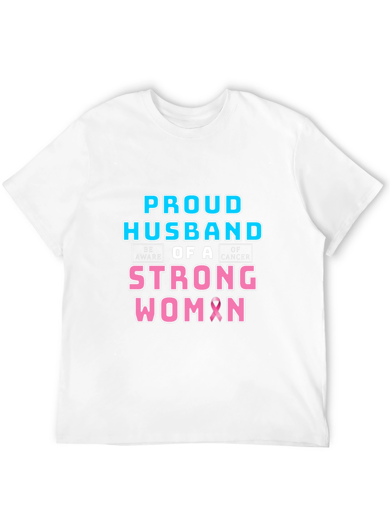 Proud Husband of a Strong Woman Cancer Awareness T-Shirt