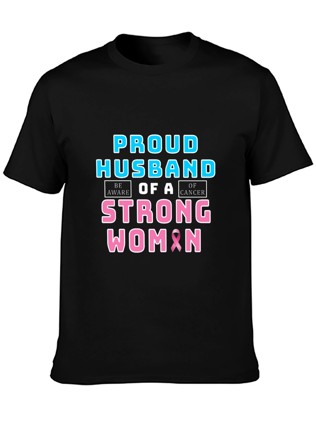 Proud Husband of a Strong Woman Cancer Awareness T-Shirt