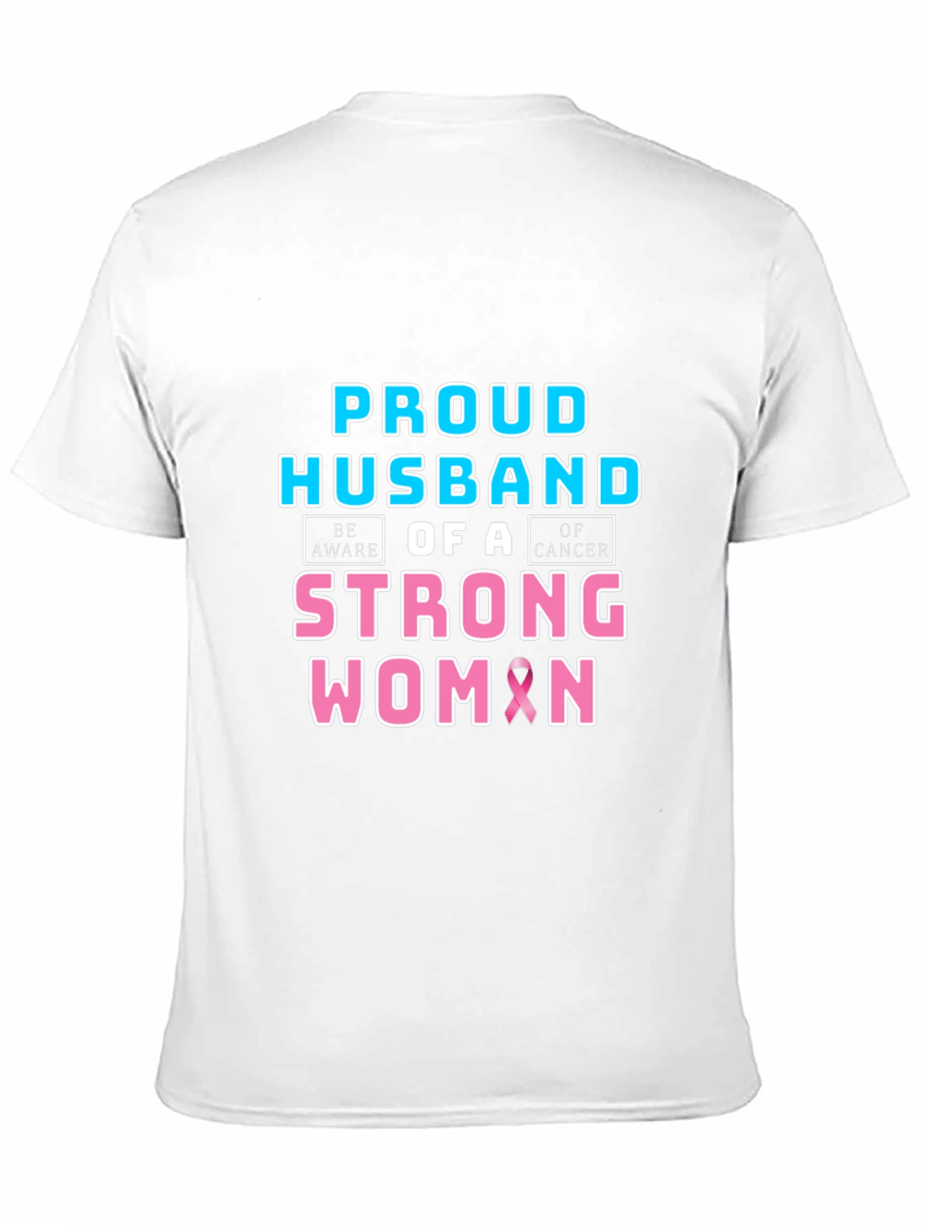 Proud Husband of a Strong Woman Cancer Awareness T-Shirt