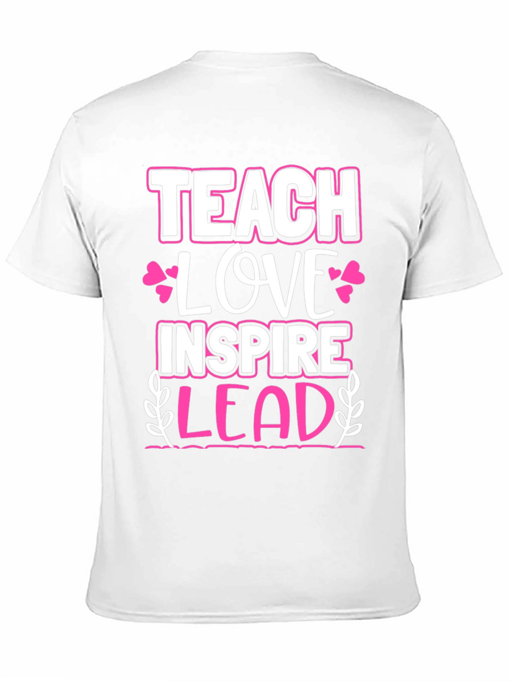 Teach Love Inspire Lead Graphic Tee