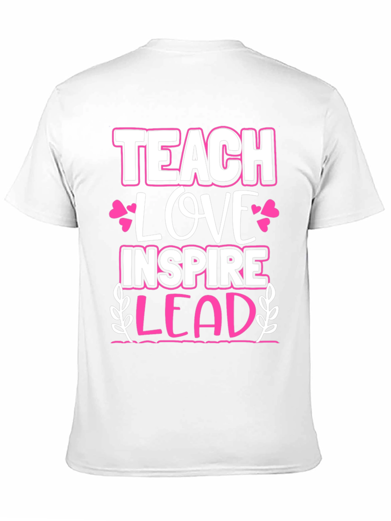 Teach Love Inspire Lead Graphic Tee
