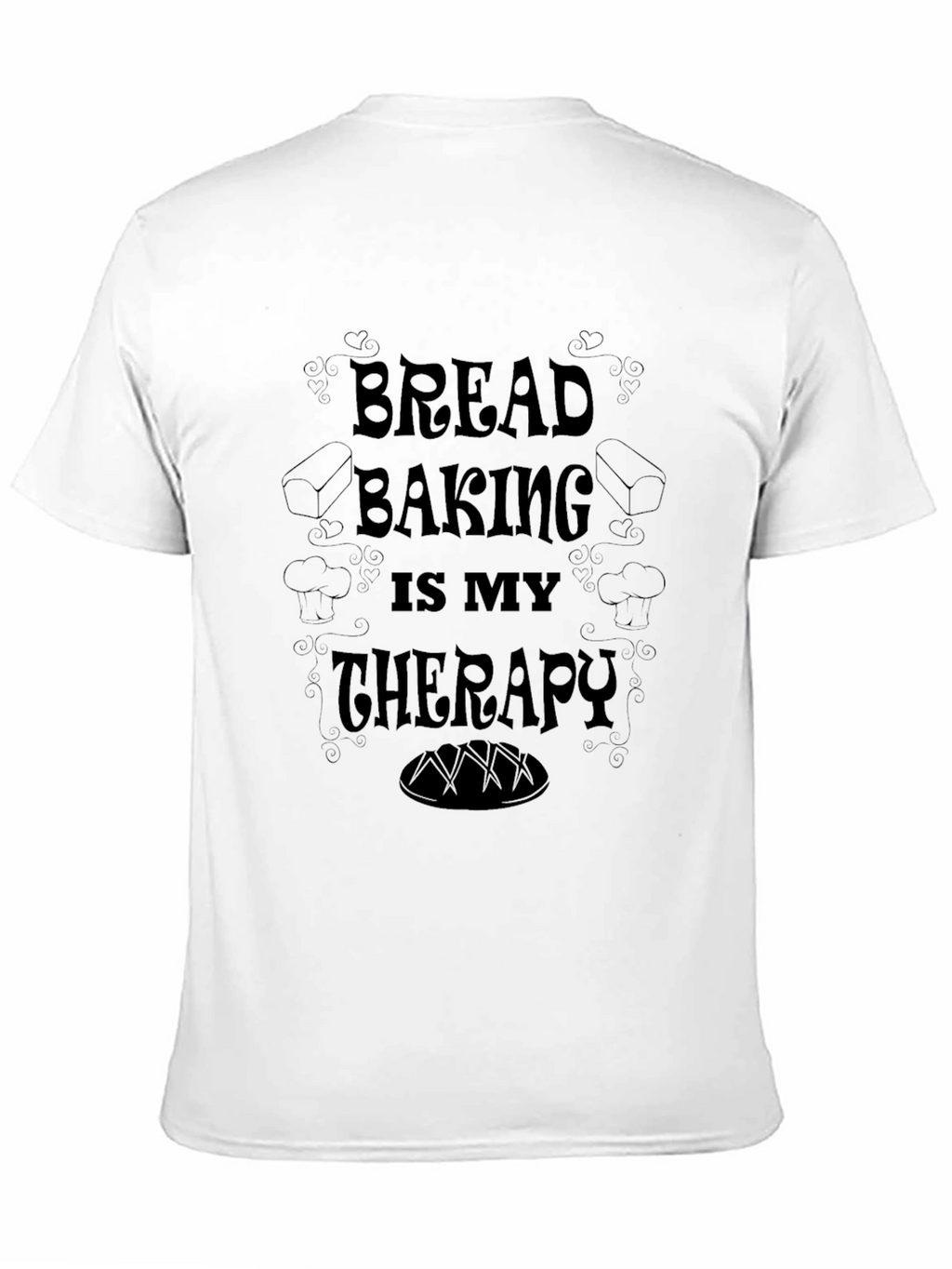 Bread Baking Therapy Black T-Shirt