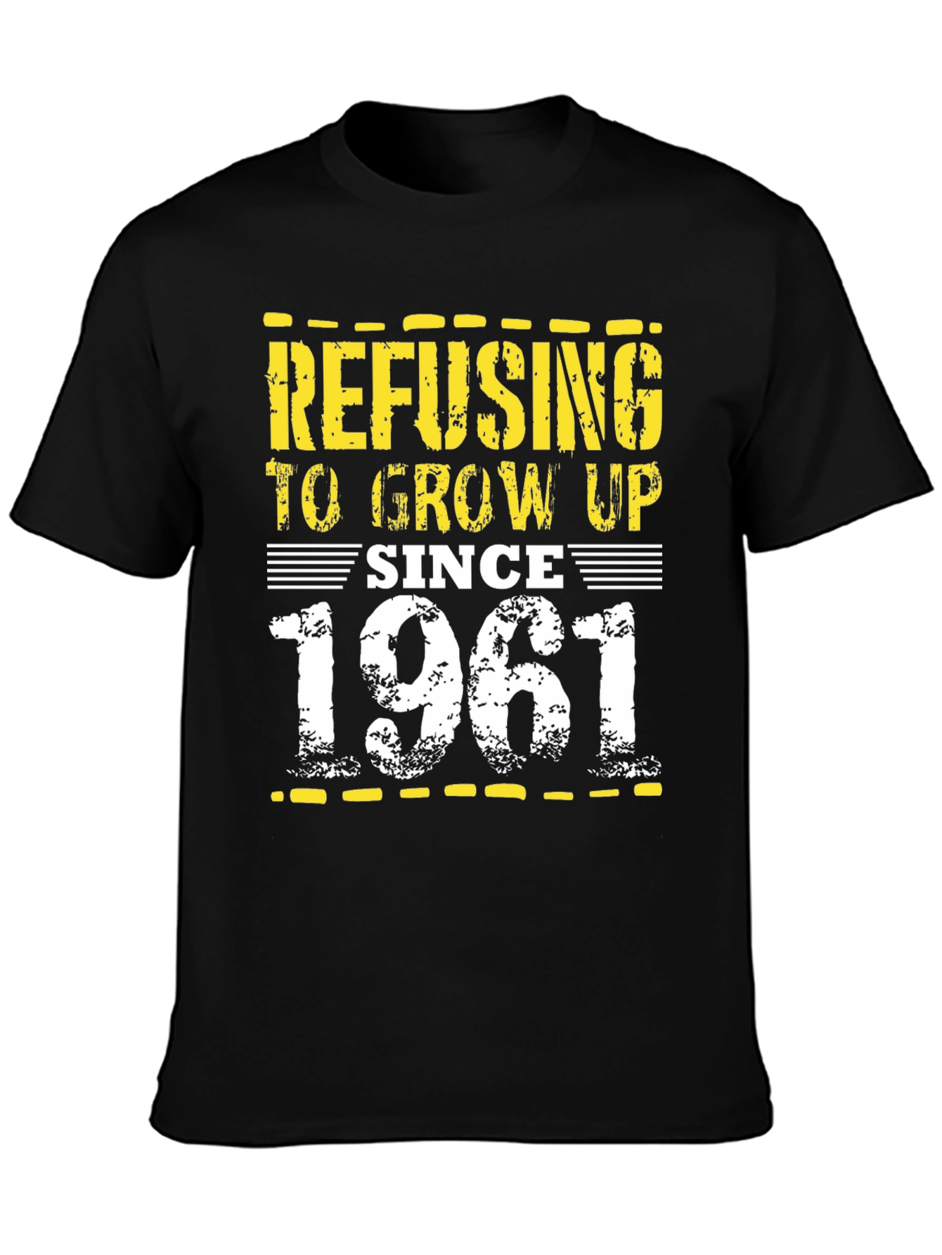 Refusing to Grow Up Since 1961 Black T-Shirt