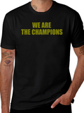 We Are The Champions Graphic Tee