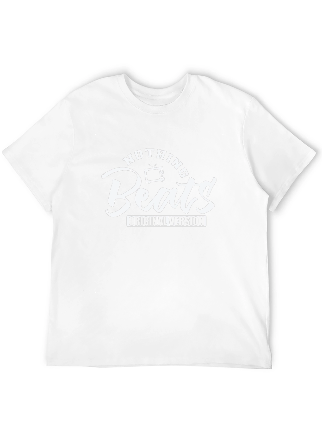 Nothing Beats Original Version Black T-Shirt
