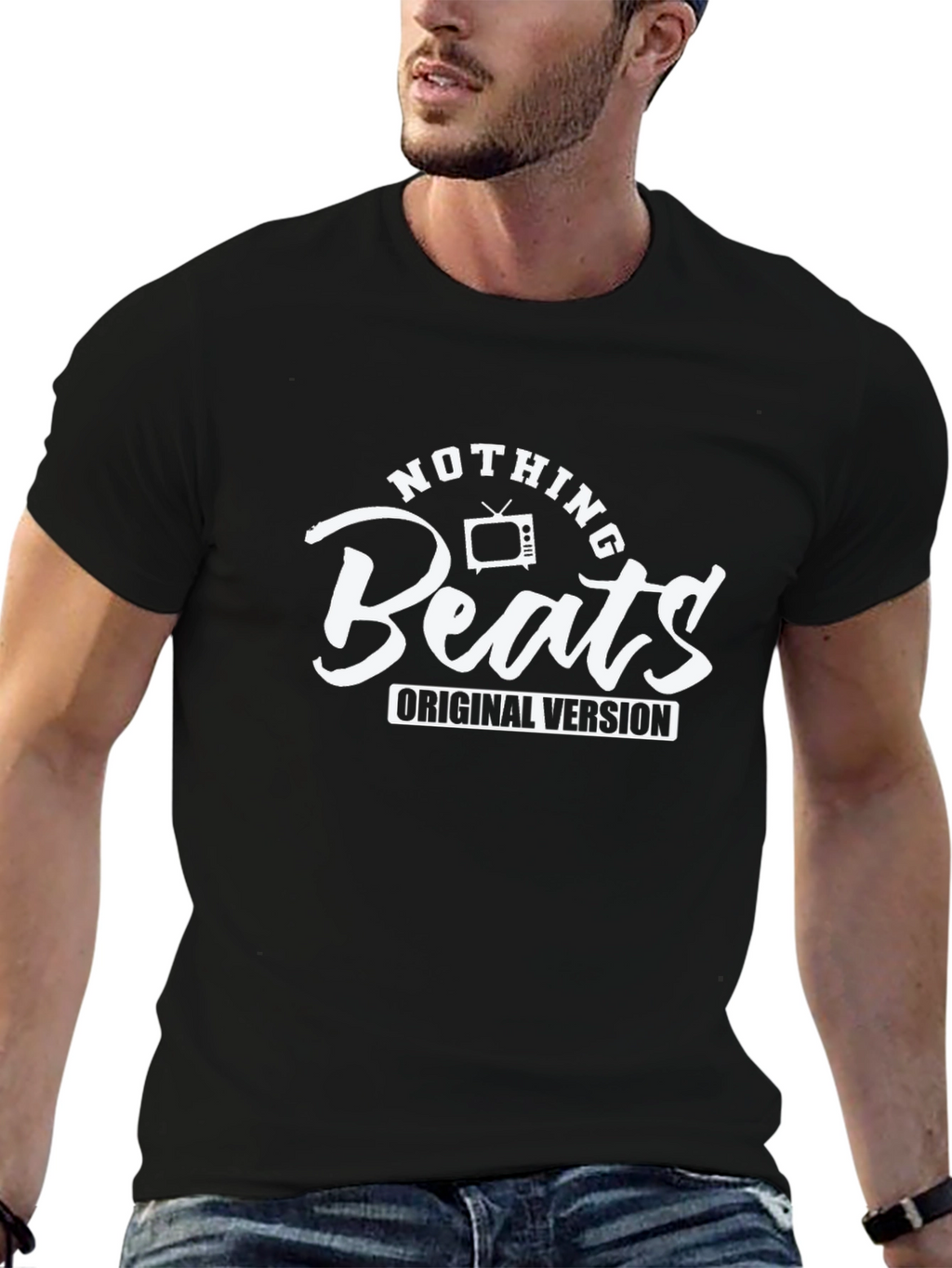 Nothing Beats Original Version Black T-Shirt