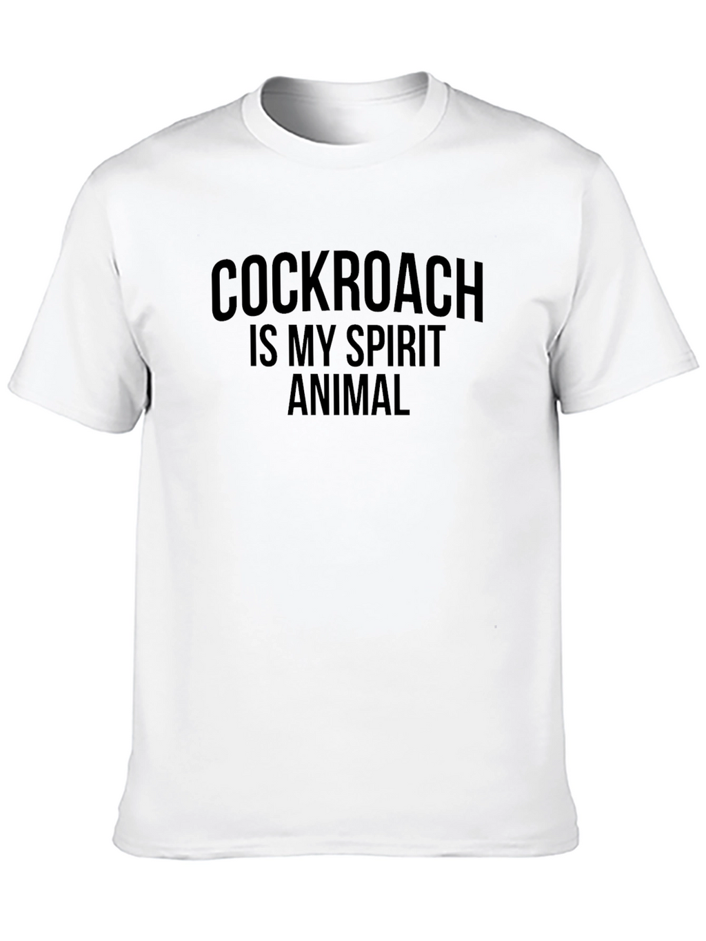 Cockroach is My Spirit Animal Graphic Tee