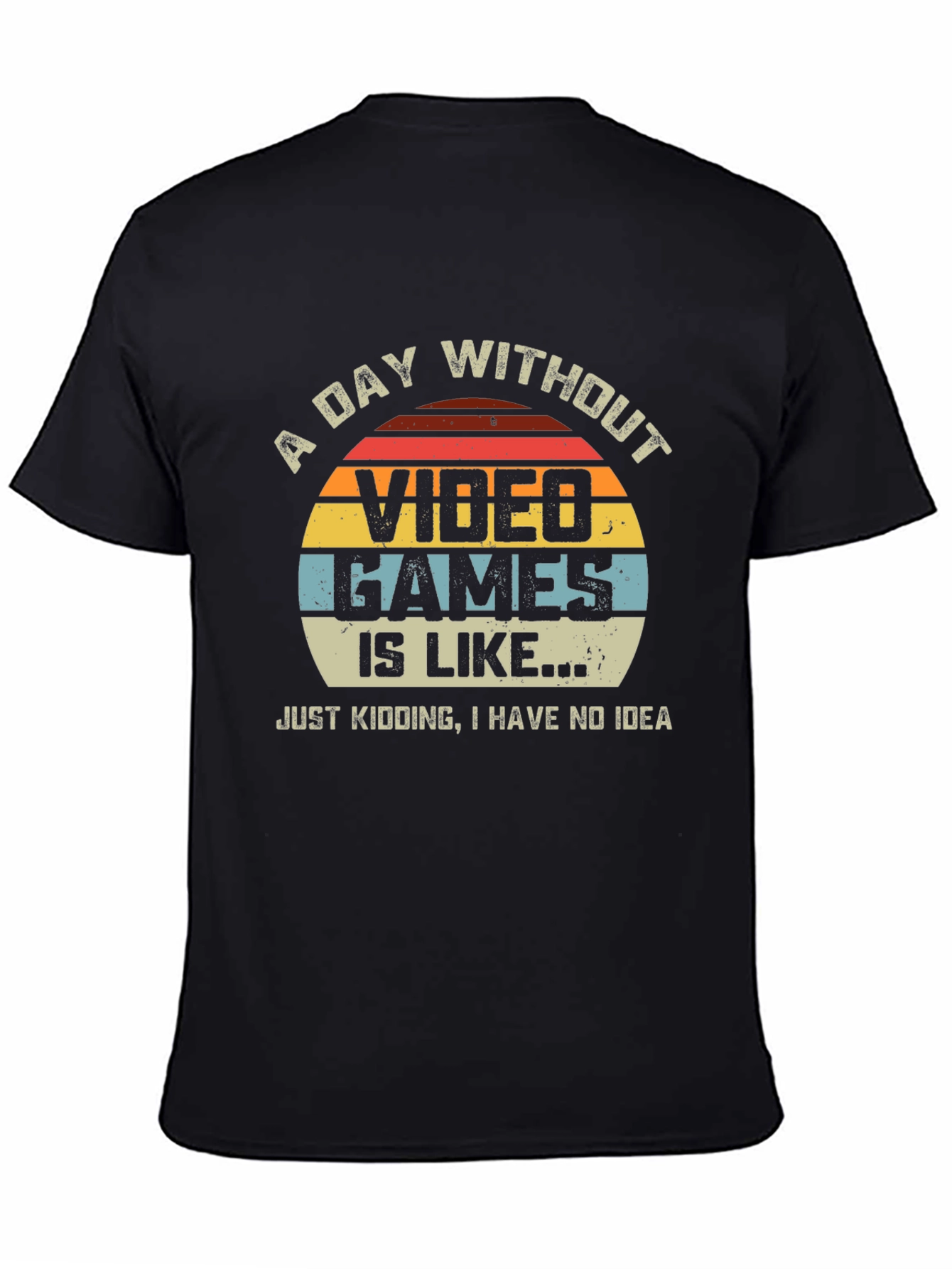 Video Game Lover T-Shirt - A Day Without Video Games