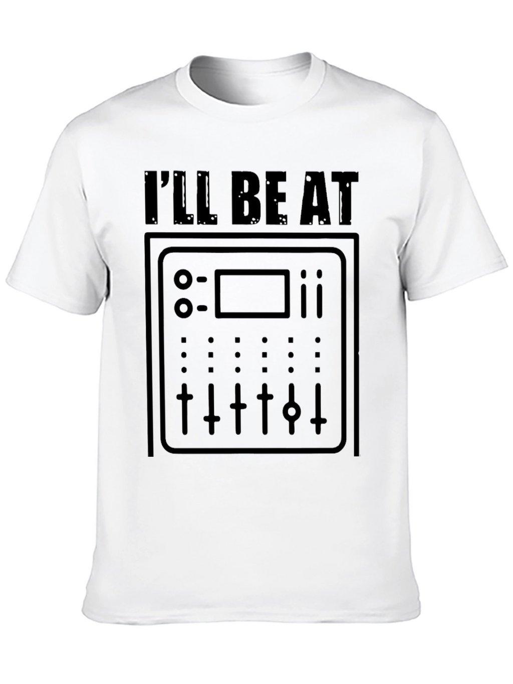 DJ Mixer Graphic Tee - Ill Be At
