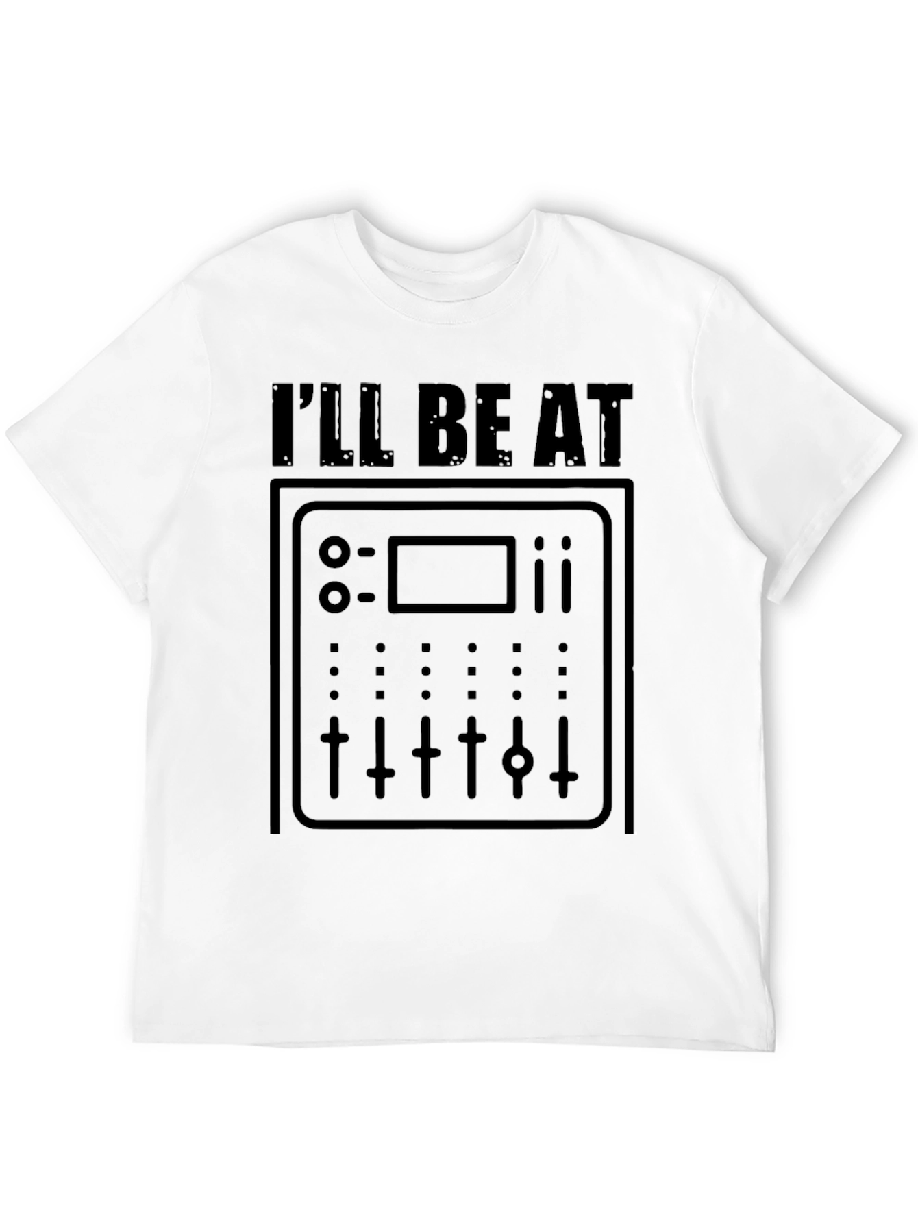 DJ Mixer Graphic Tee - Ill Be At