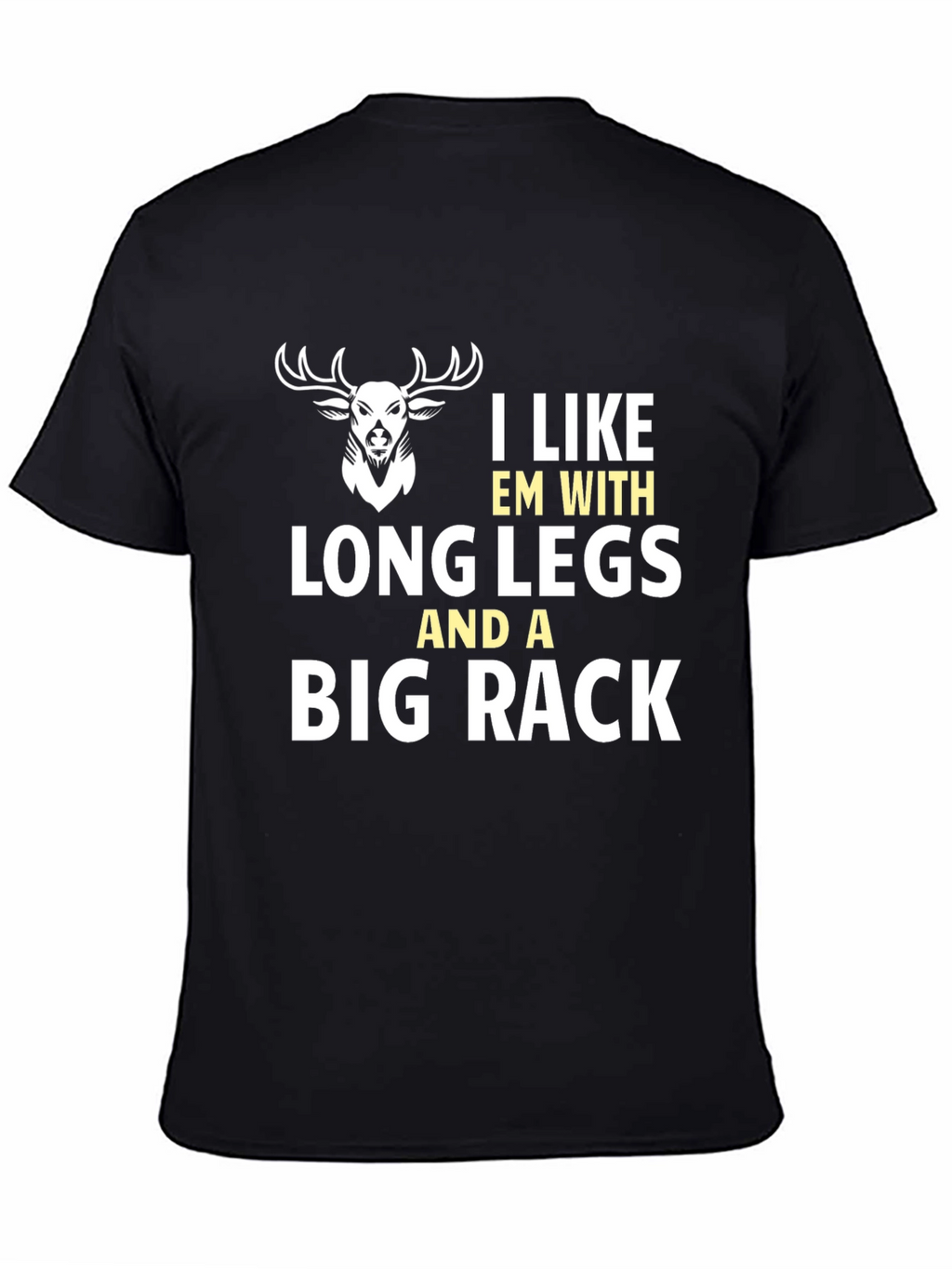 Funny Deer Hunter T-Shirt Long Legs Big Rack