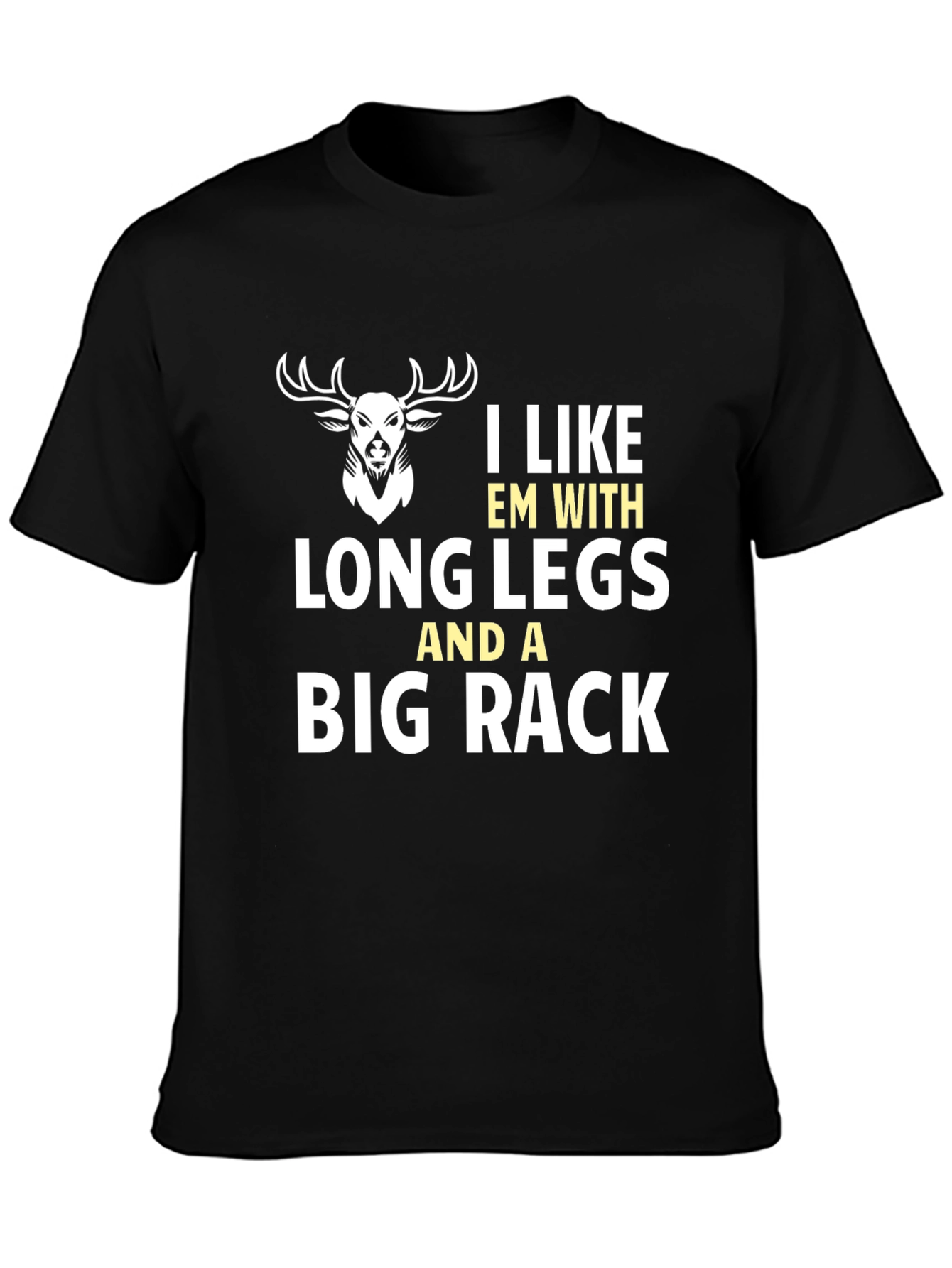 Funny Deer Hunter T-Shirt Long Legs Big Rack