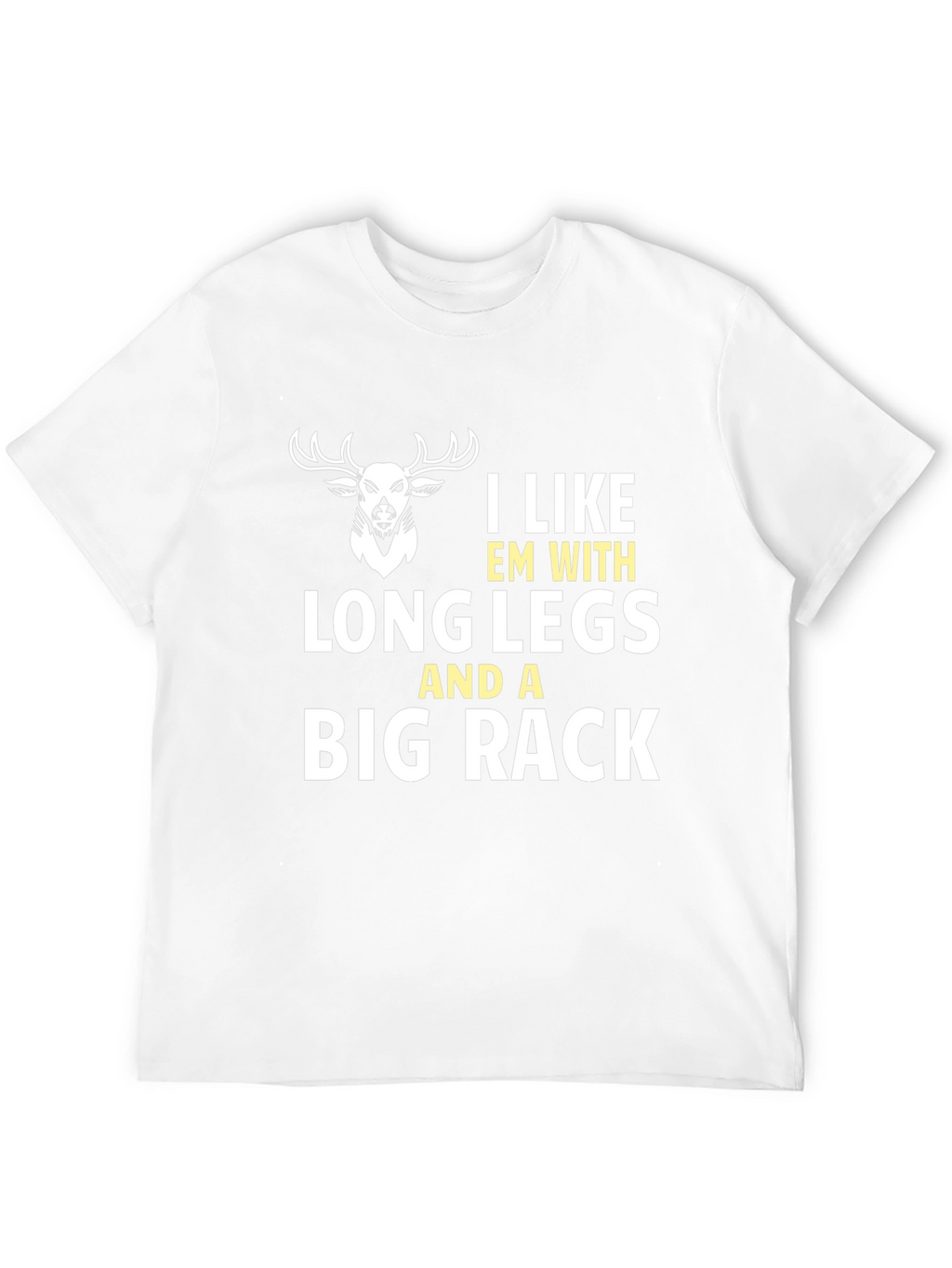 Funny Deer Hunter T-Shirt Long Legs Big Rack
