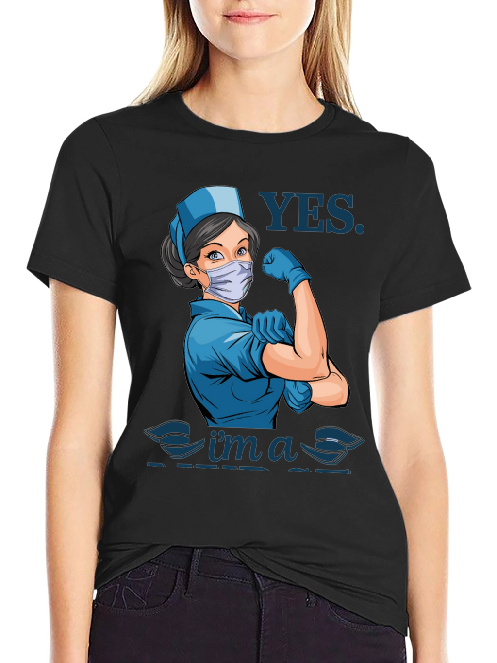 Yes Im a Nurse T-Shirt - Strong Woman Design