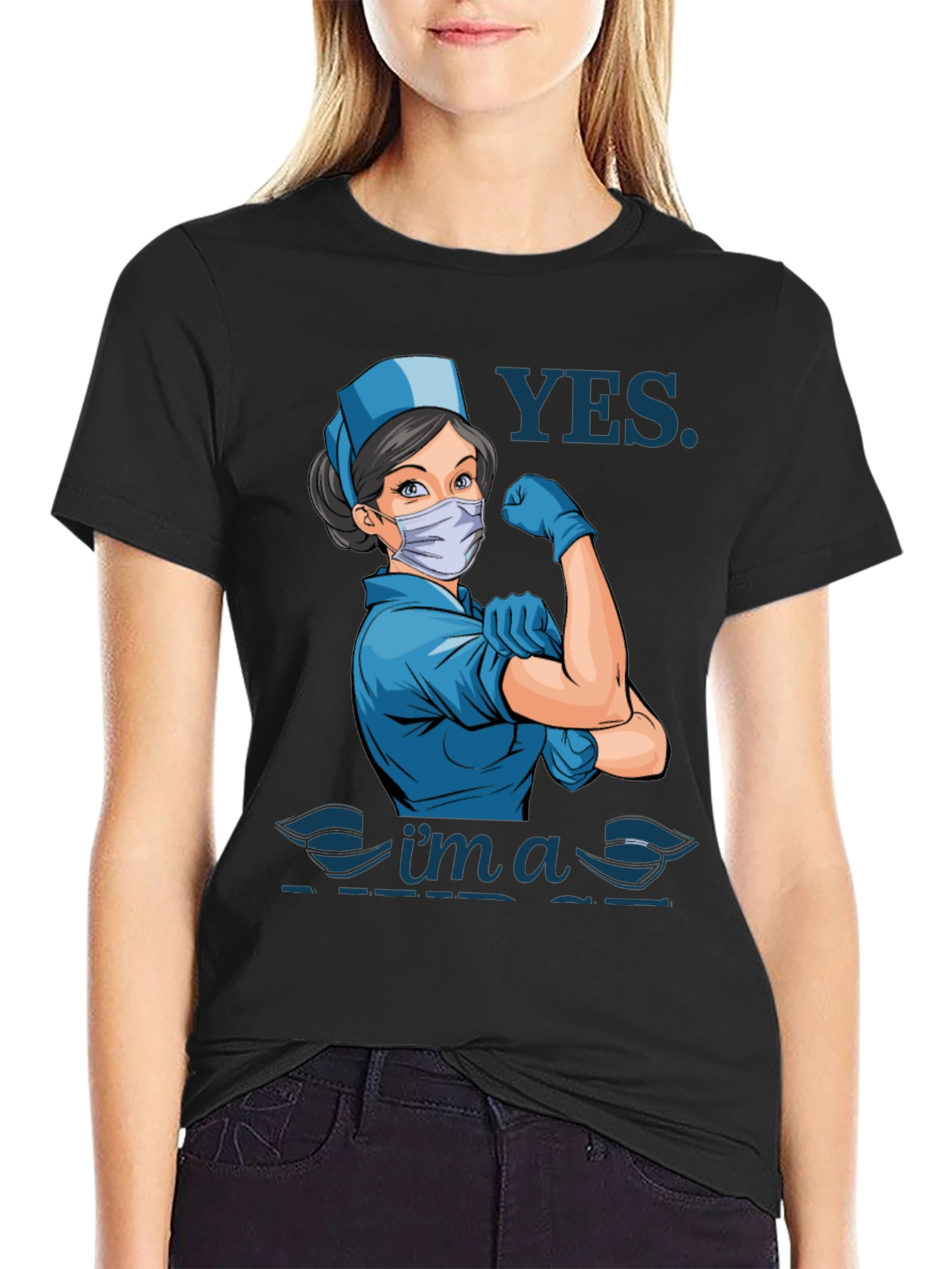 Yes Im a Nurse T-Shirt - Strong Woman Design