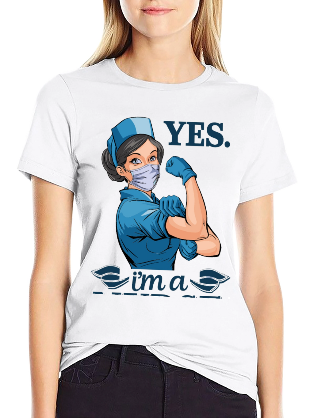 Yes Im a Nurse T-Shirt - Strong Woman Design