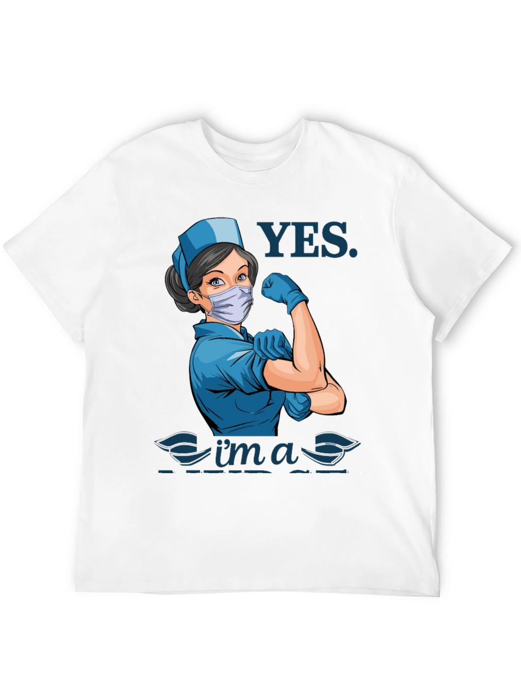 Yes Im a Nurse T-Shirt - Strong Woman Design