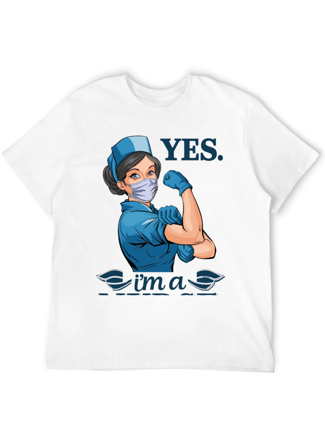Yes Im a Nurse T-Shirt - Strong Woman Design