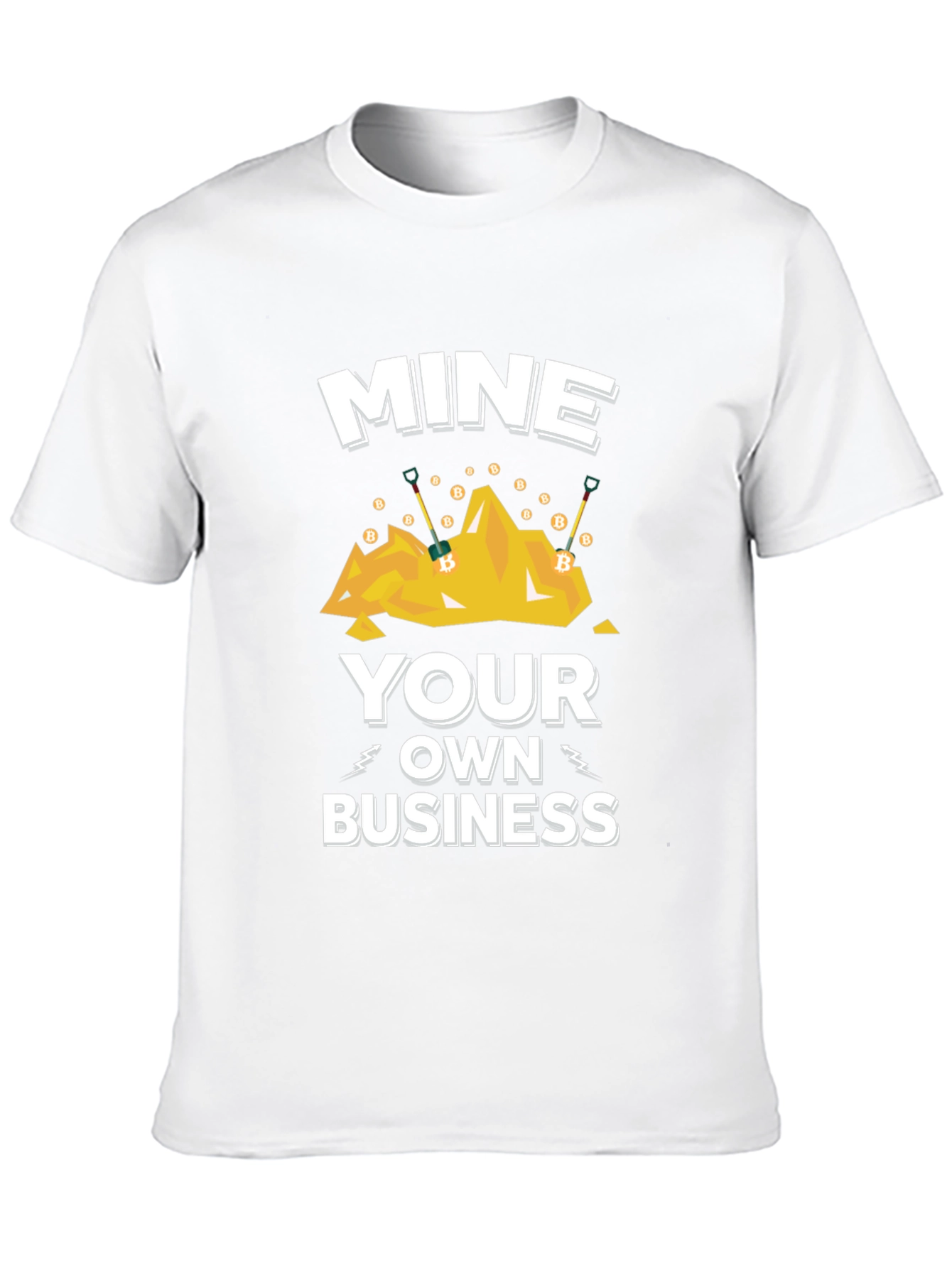 Mine Your Own Business T-Shirt - Crypto Miner Apparel