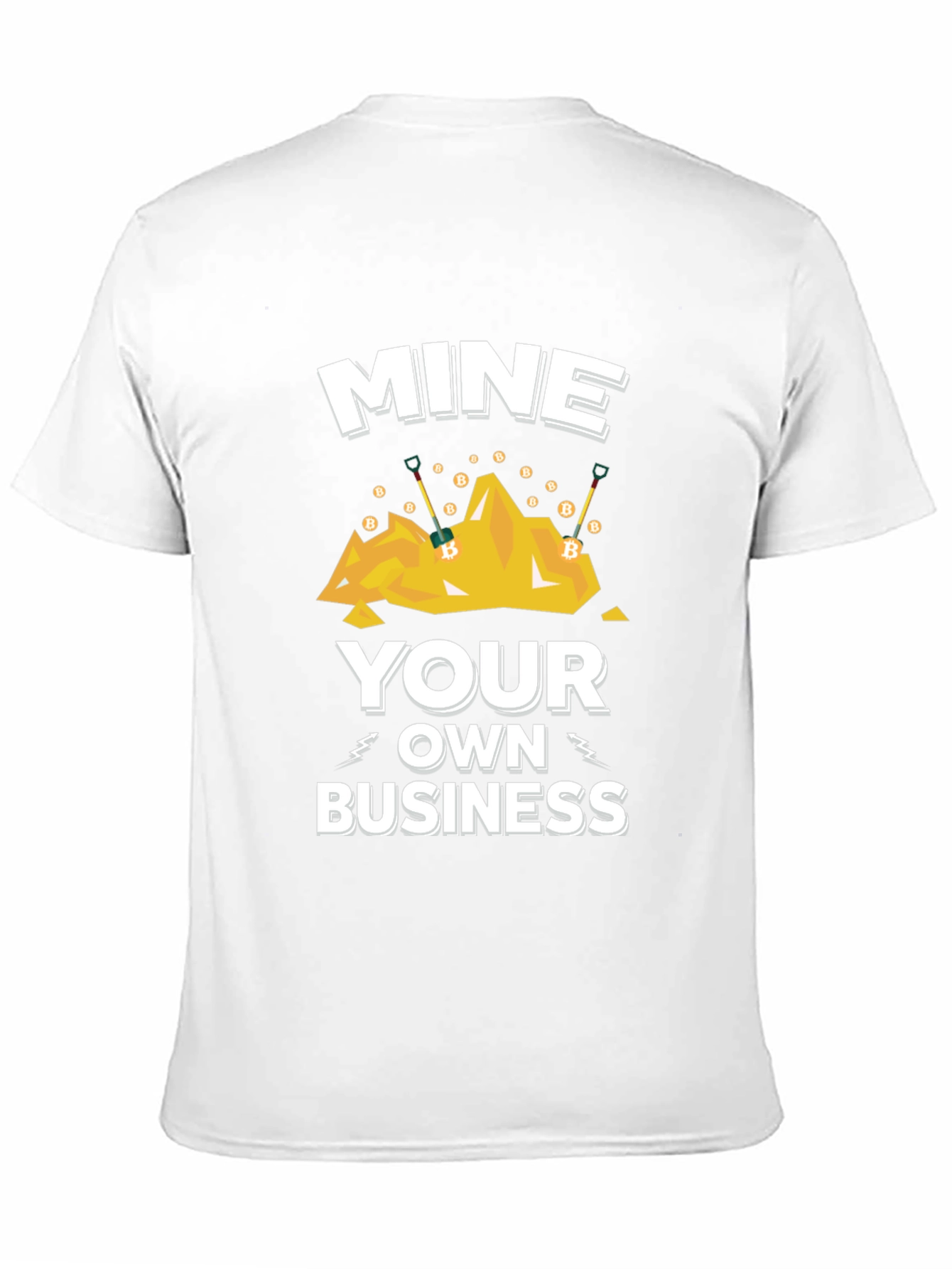 Mine Your Own Business T-Shirt - Crypto Miner Apparel