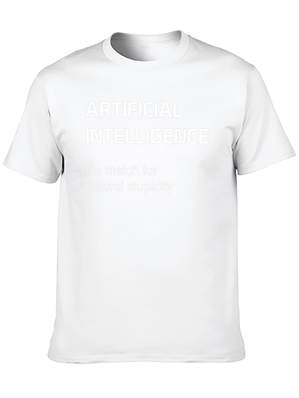 Artificial Intelligence Funny Slogan Black T-Shirt