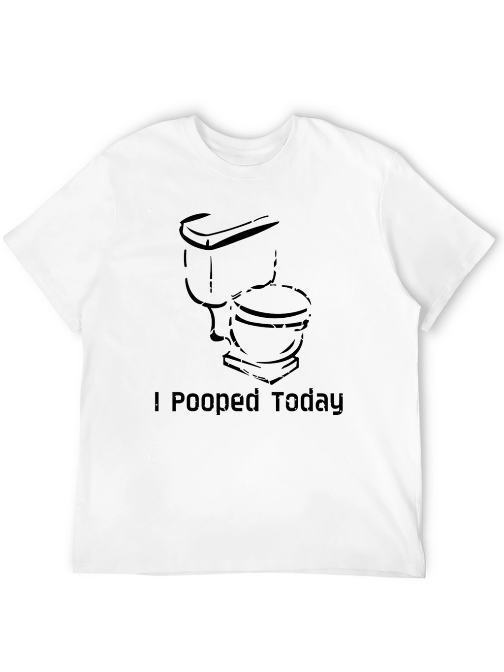 I Pooped Today Graphic Tee - Adult Humor