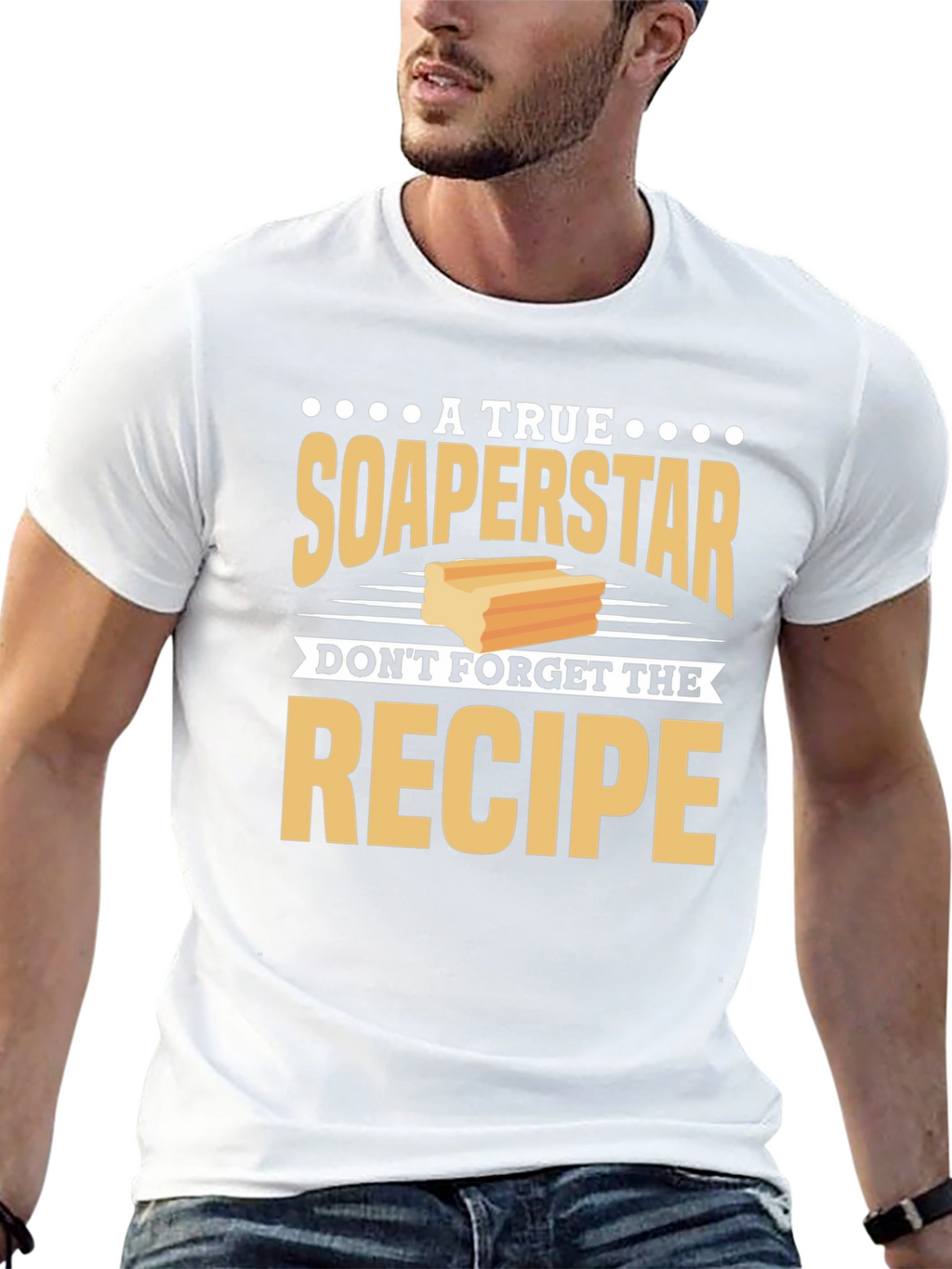 Soaperstar T-Shirt - Dont Forget the Recipe!
