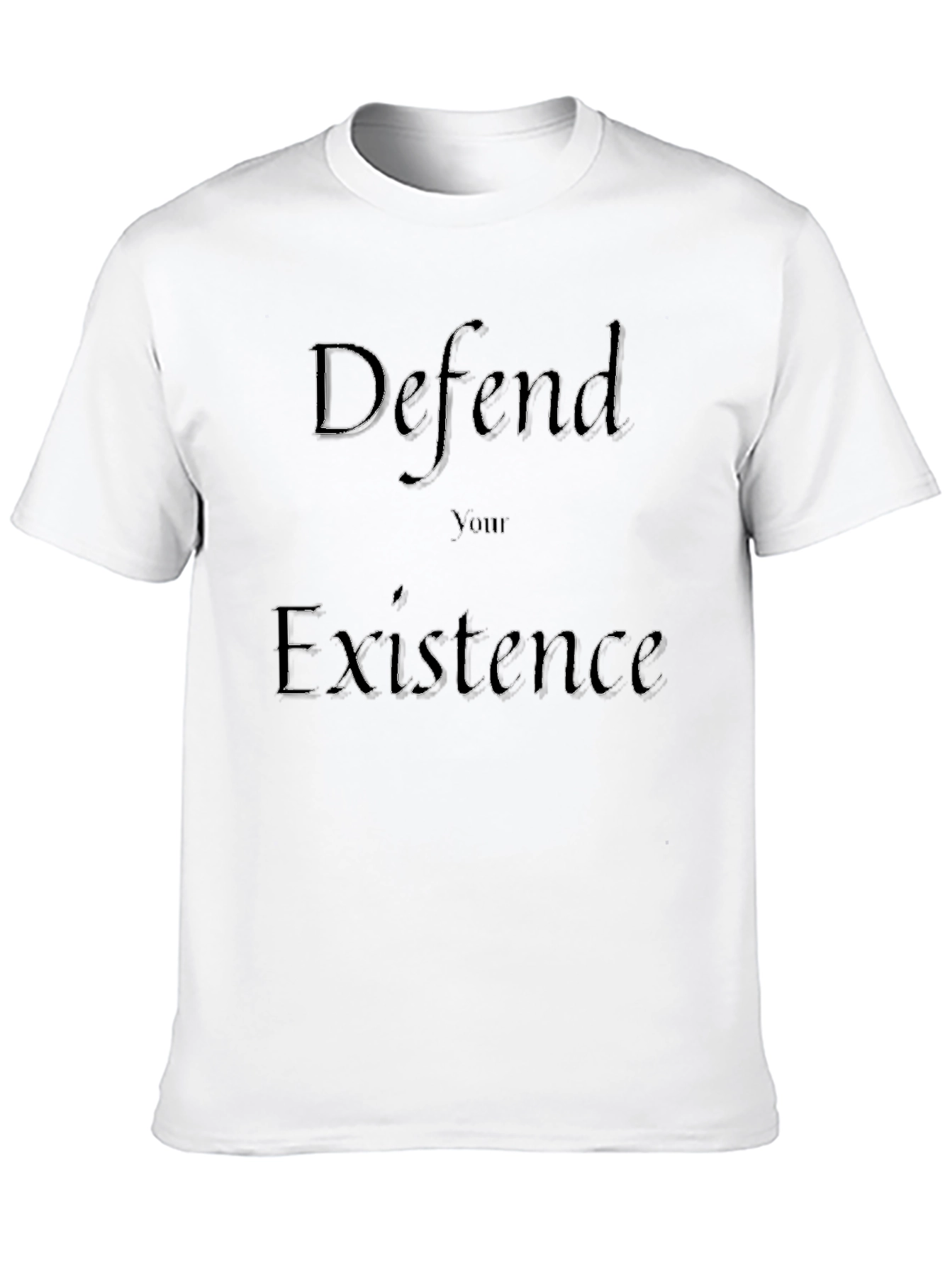 Defend Your Existence Graphic T-Shirt