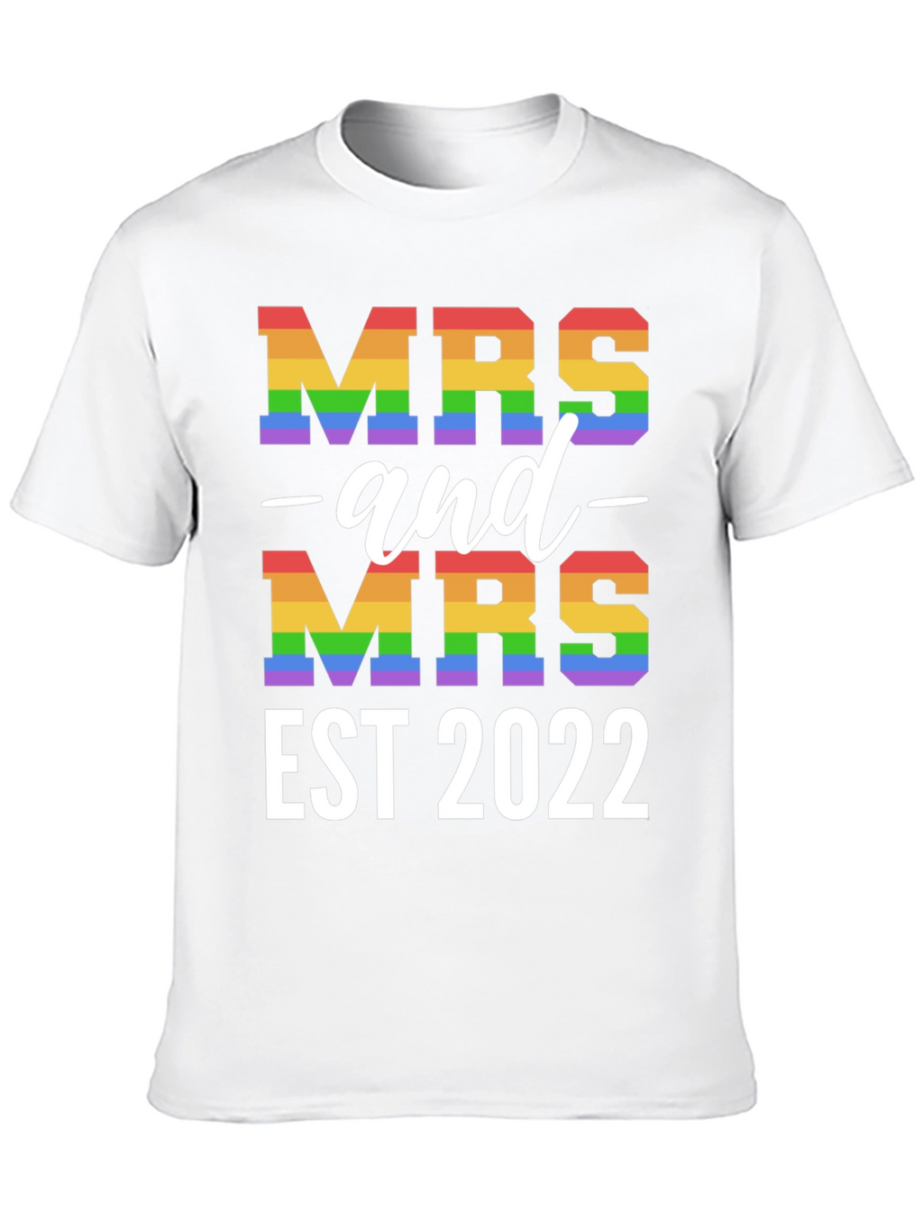 Mrs and Mrs EST 2022 Pride T-Shirt