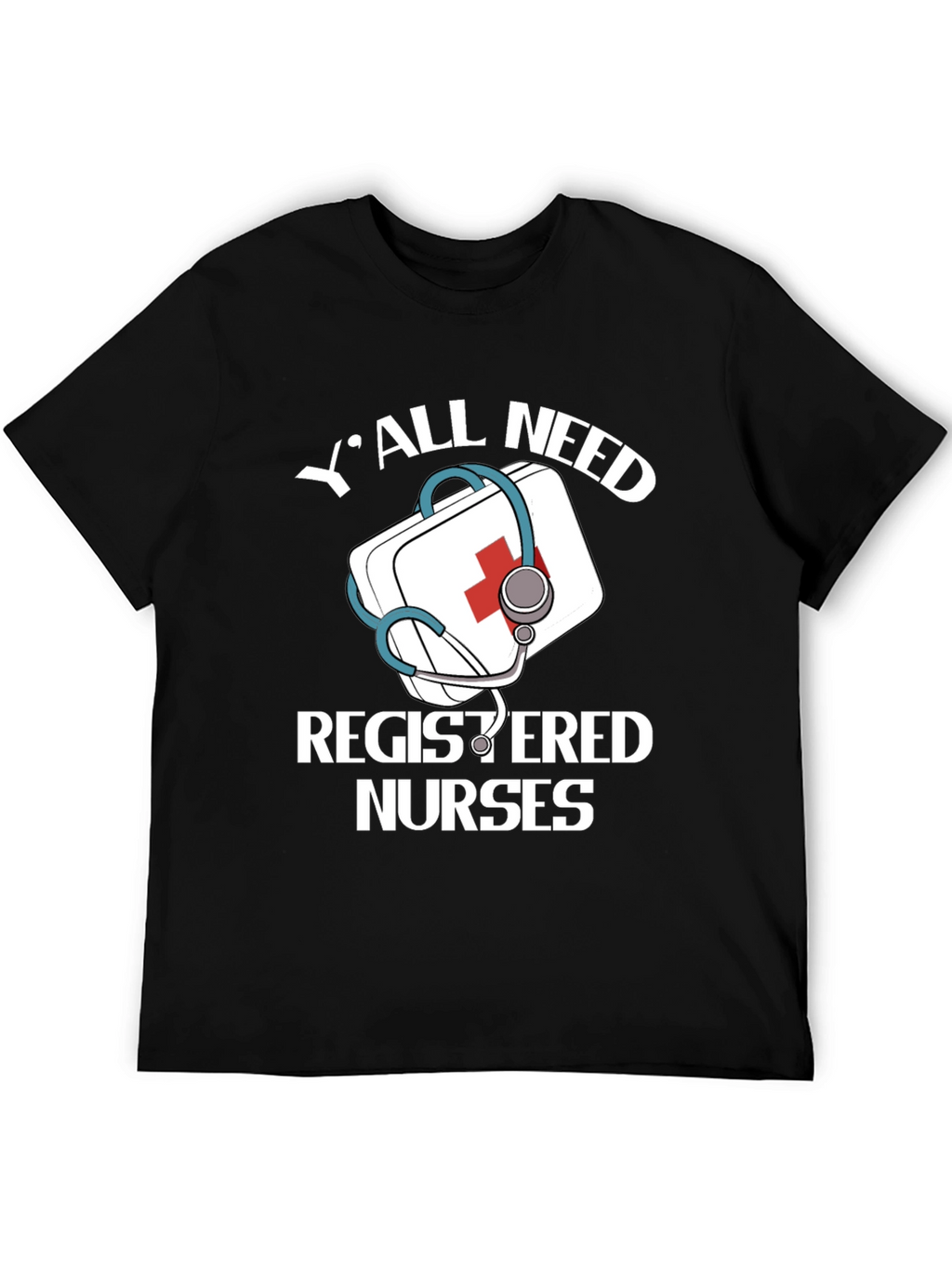 Yall Need Registered Nurses Graphic Tee