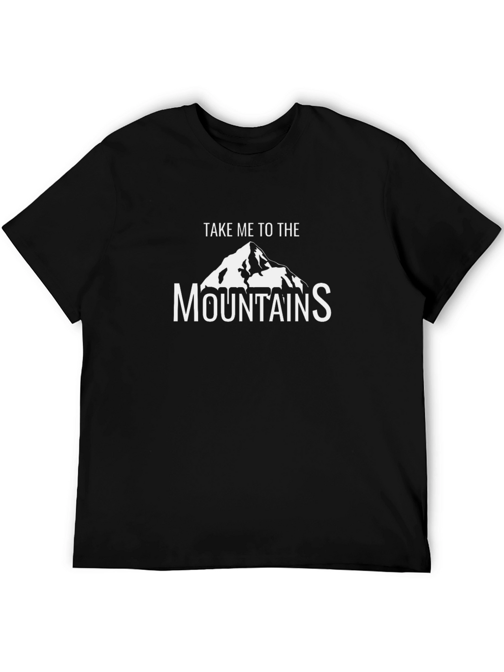 Mountains Graphic T-Shirt - Take Me To The Mountains