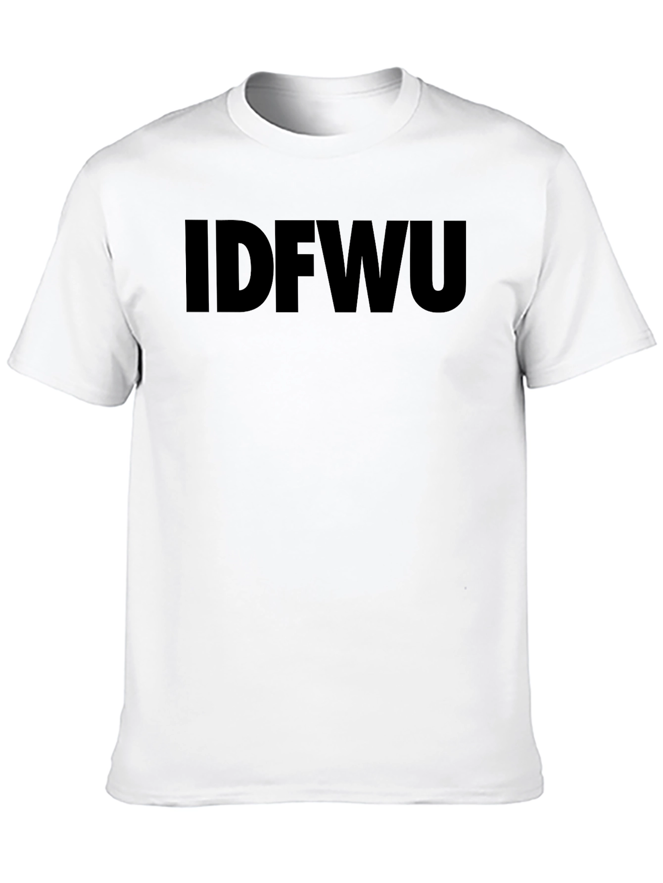 IDFWU Graphic Tee - Bold Black Statement T-Shirt
