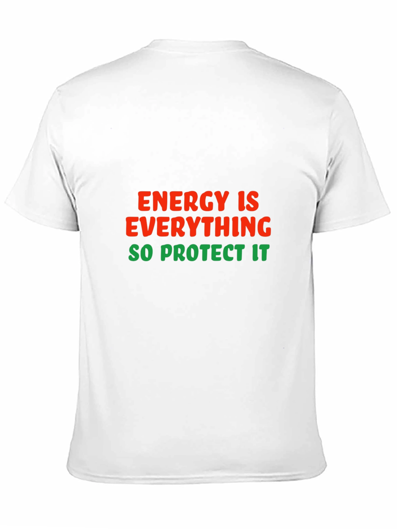 Energy is Everything T-Shirt