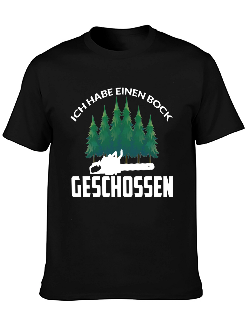 Ich Habe Einen Bock Geschossen T-Shirt