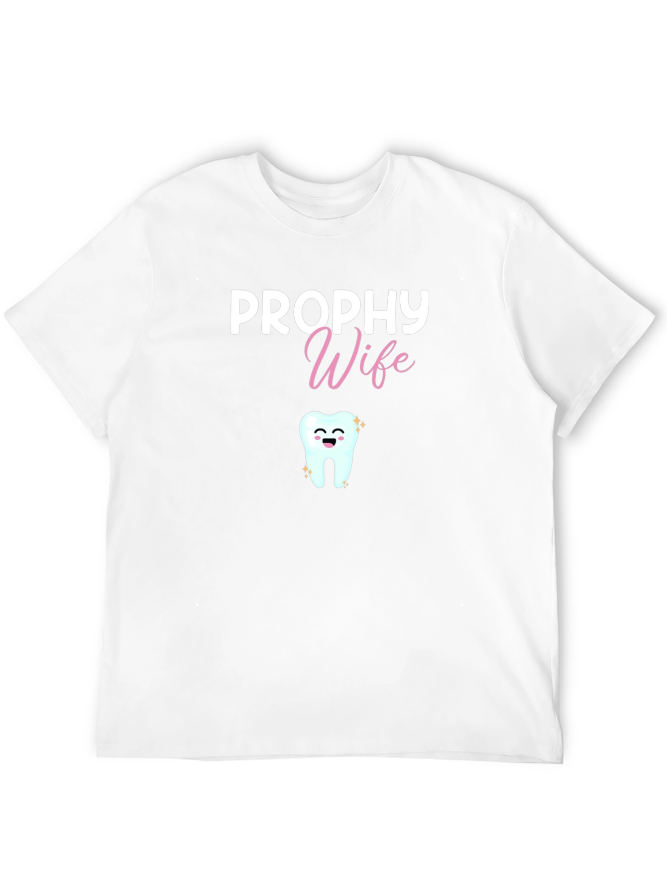 Prophy Wife T-Shirt - Dental Hygienist Tee