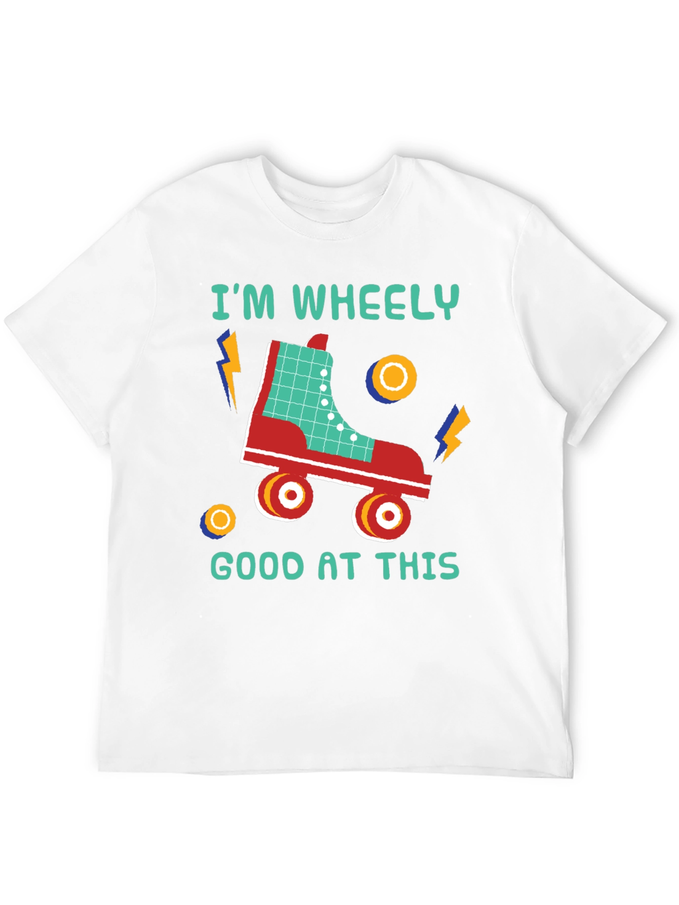 Im Wheely Good At This T-Shirt