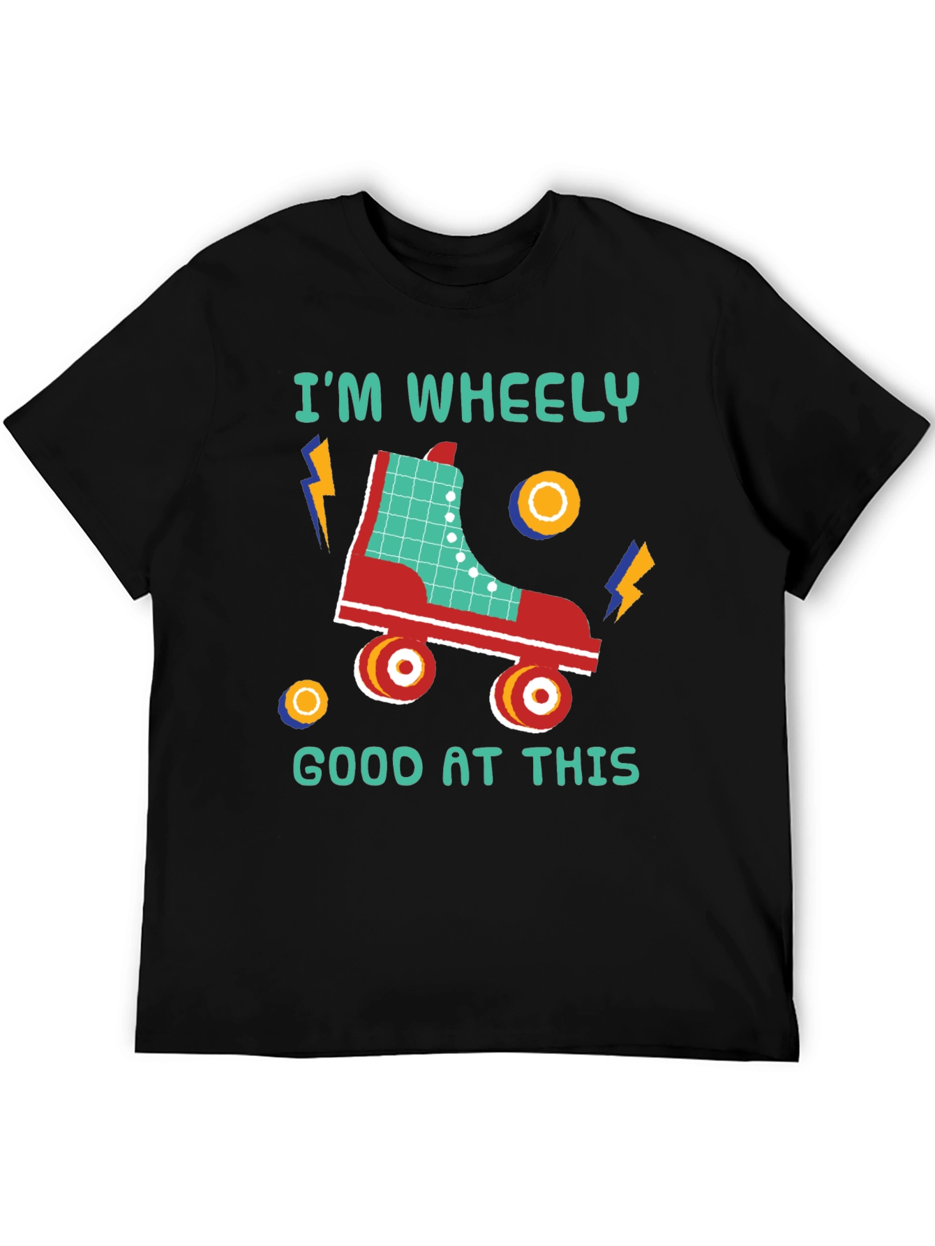 Im Wheely Good At This T-Shirt