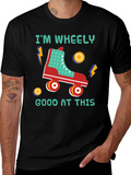 Im Wheely Good At This T-Shirt