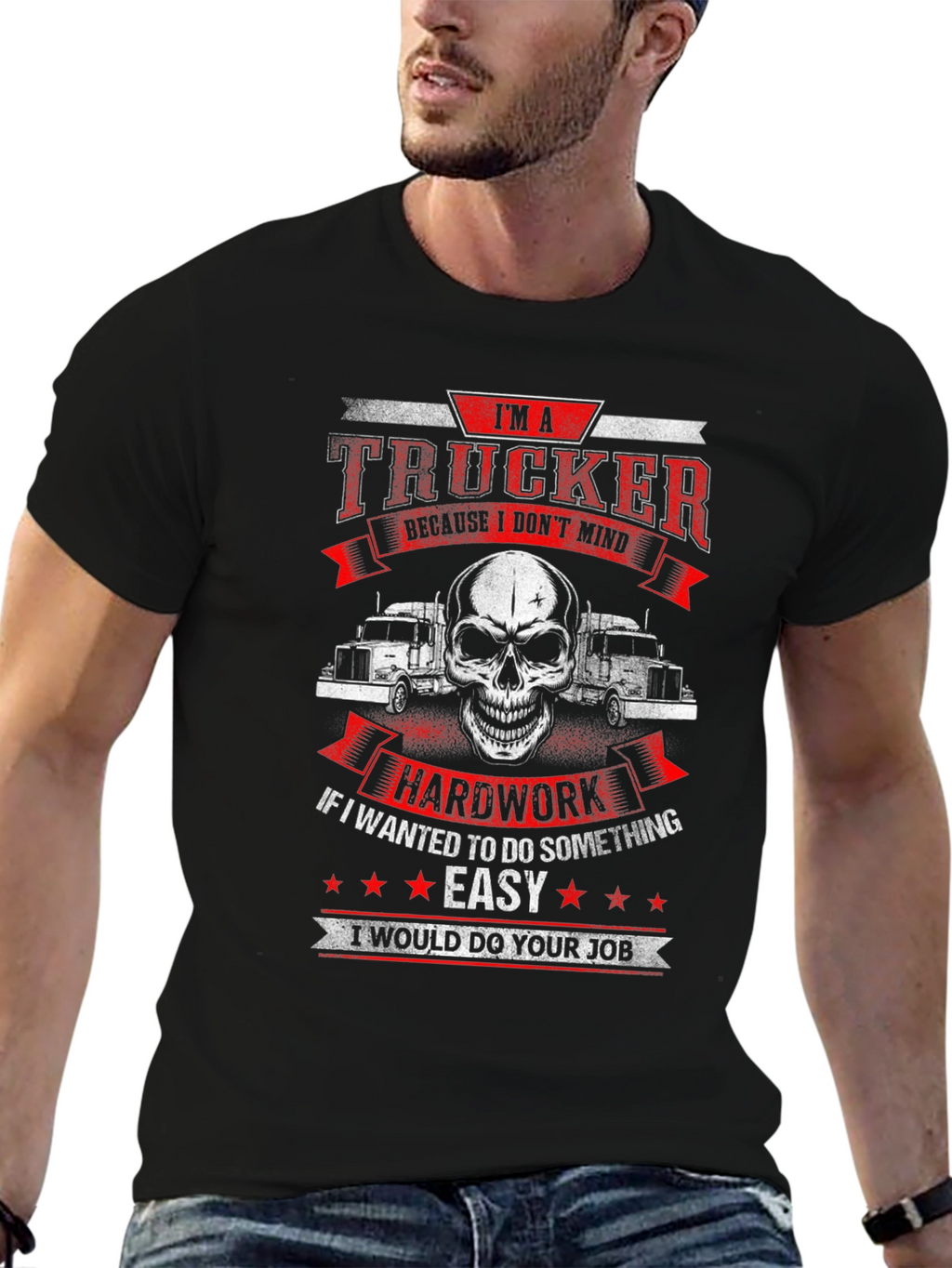Trucker T-Shirt - Hard Work Design