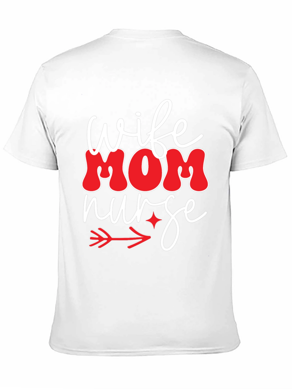 Wife Mom Nurse Graphic Tee - Black T-Shirt