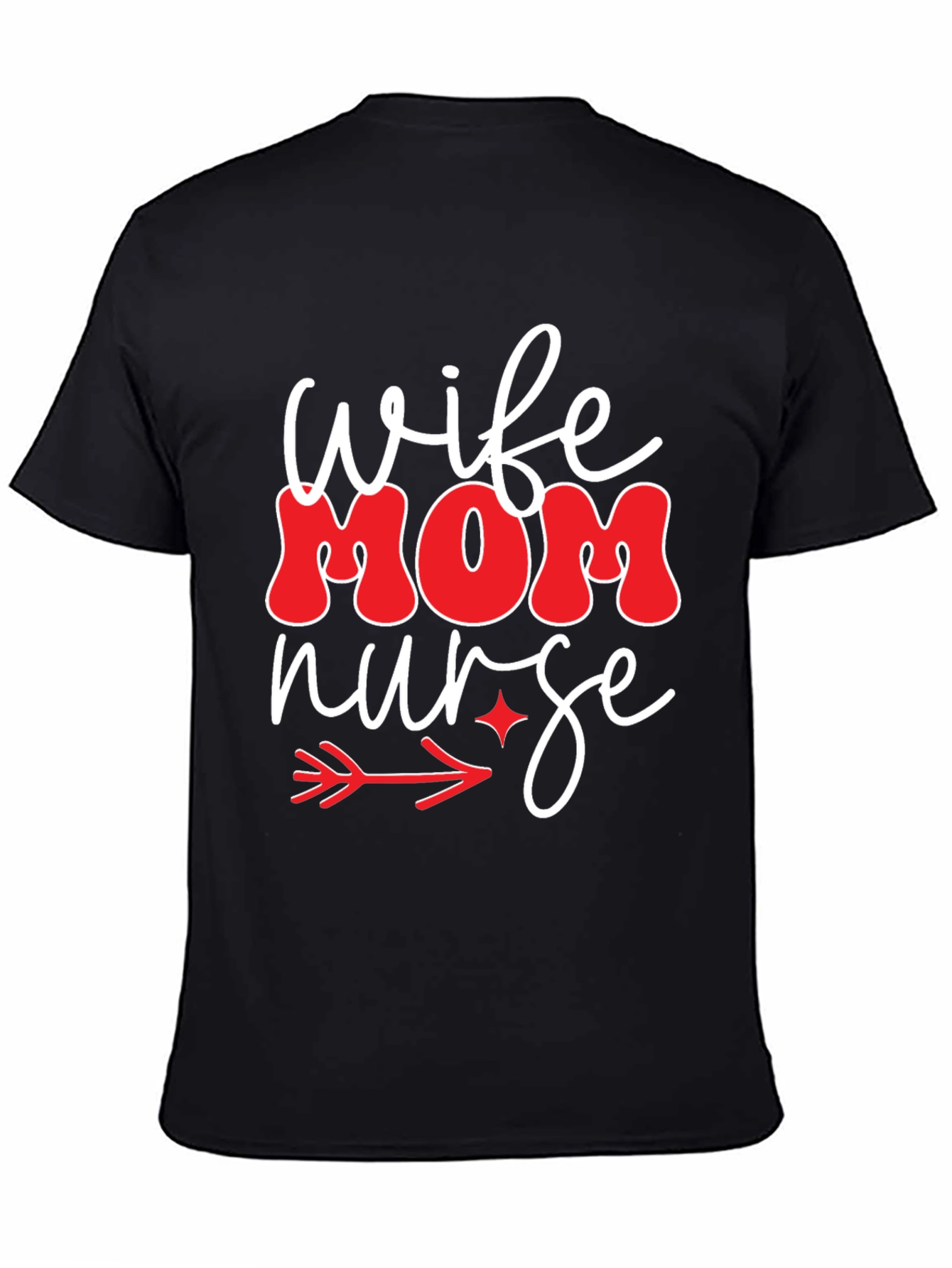 Wife Mom Nurse Graphic Tee - Black T-Shirt