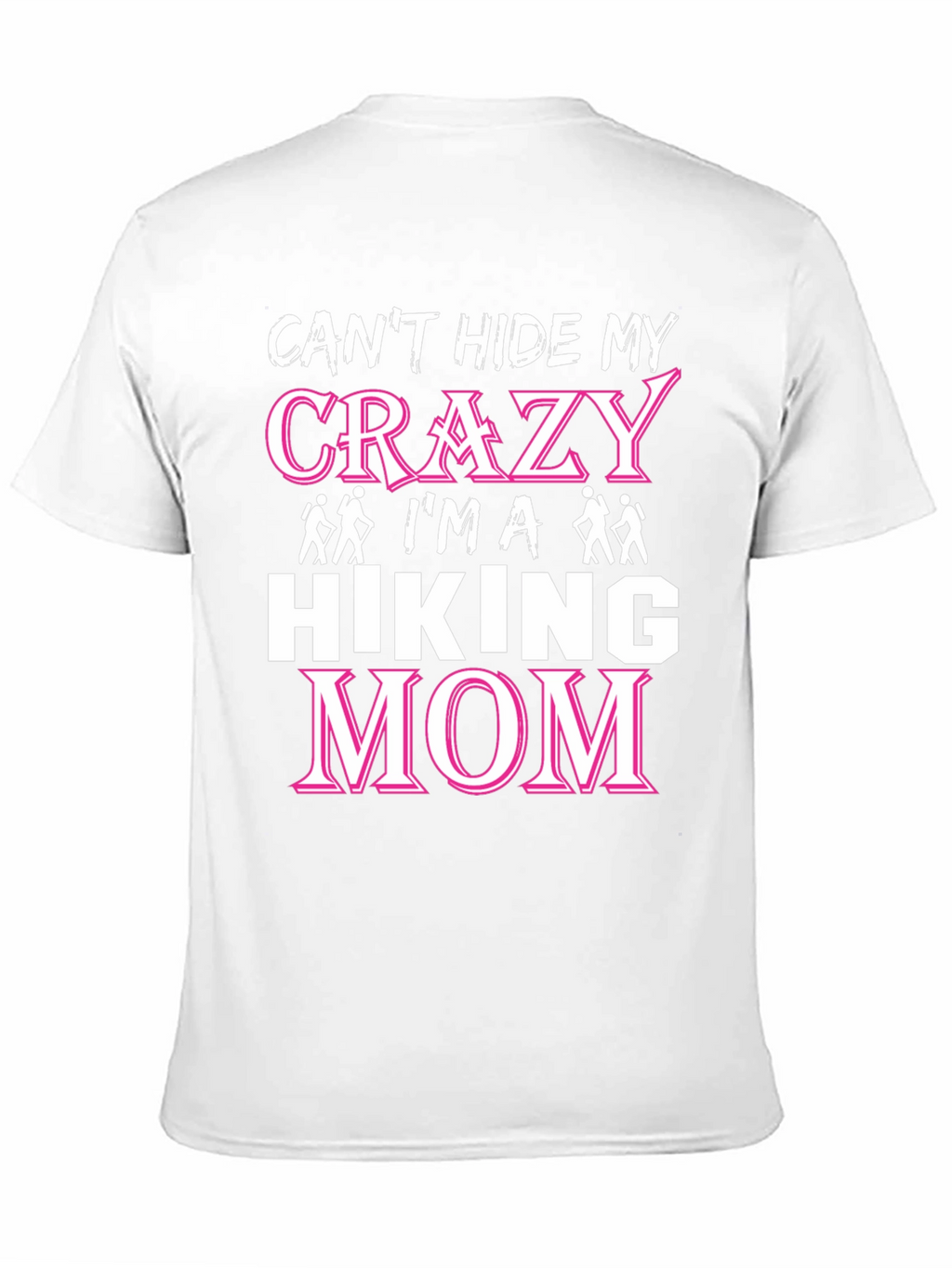 Crazy Hiking Mom Graphic T-Shirt