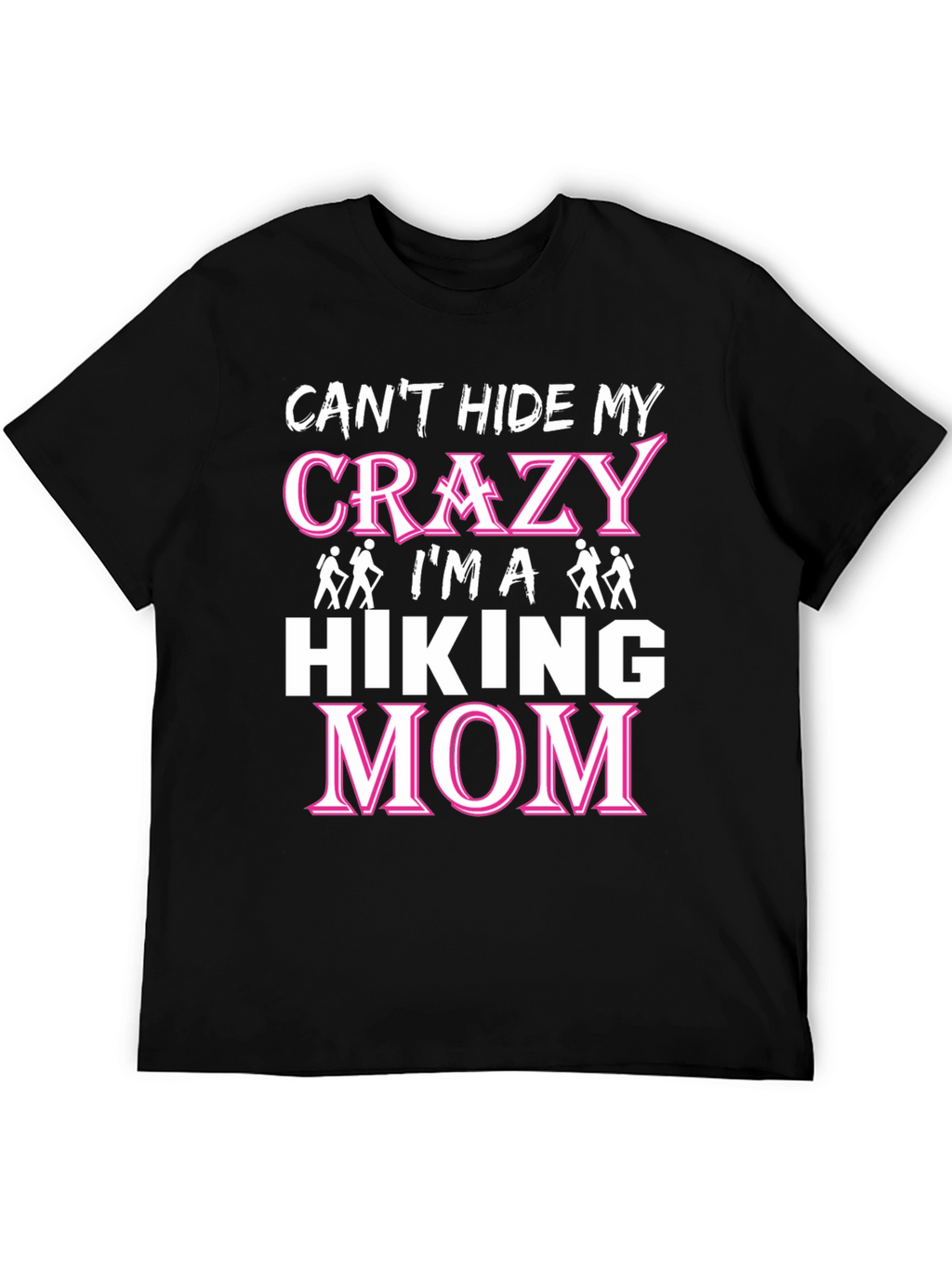 Crazy Hiking Mom Graphic T-Shirt