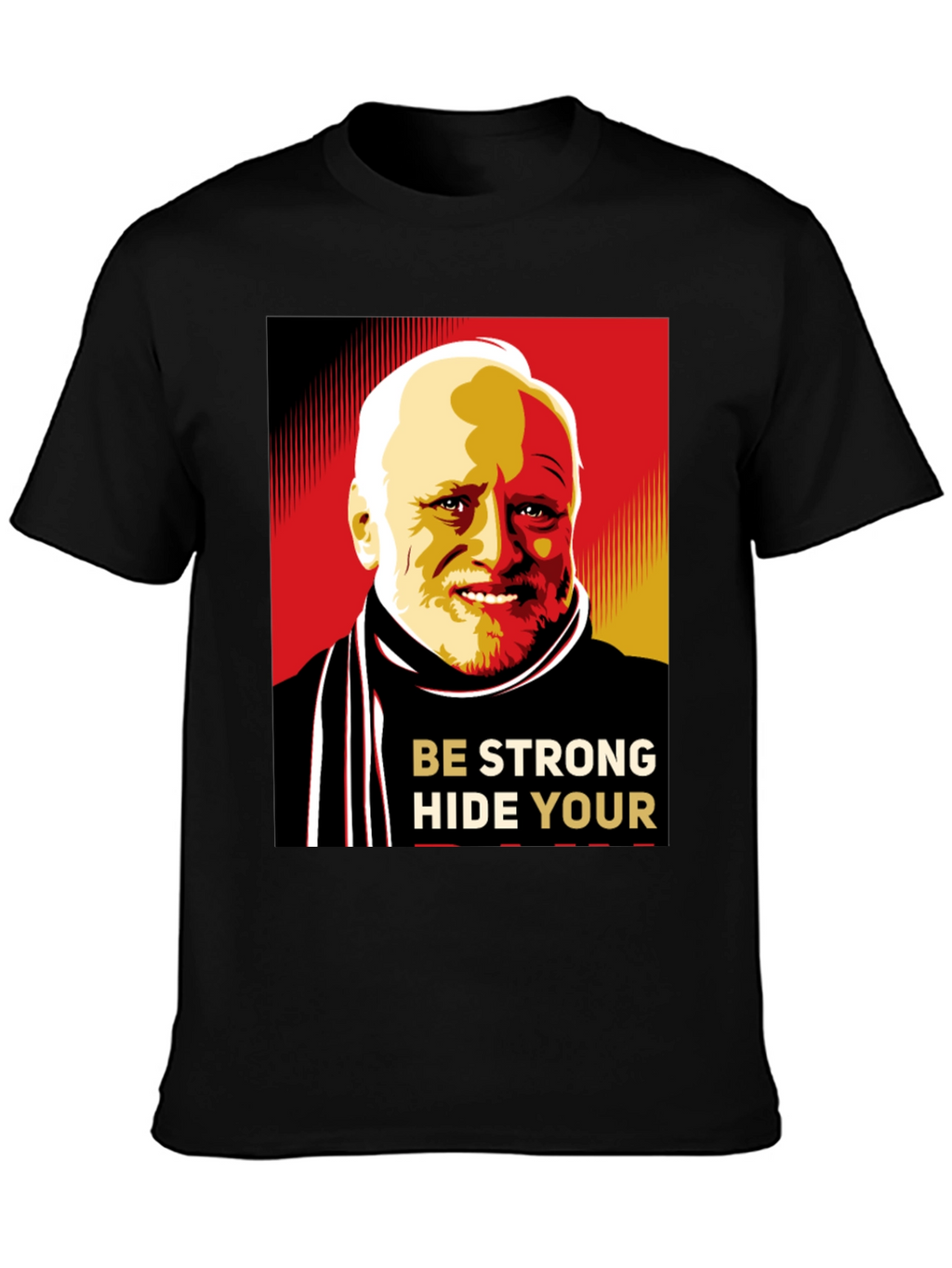 Hide Your Pain Harold Meme Black T-Shirt