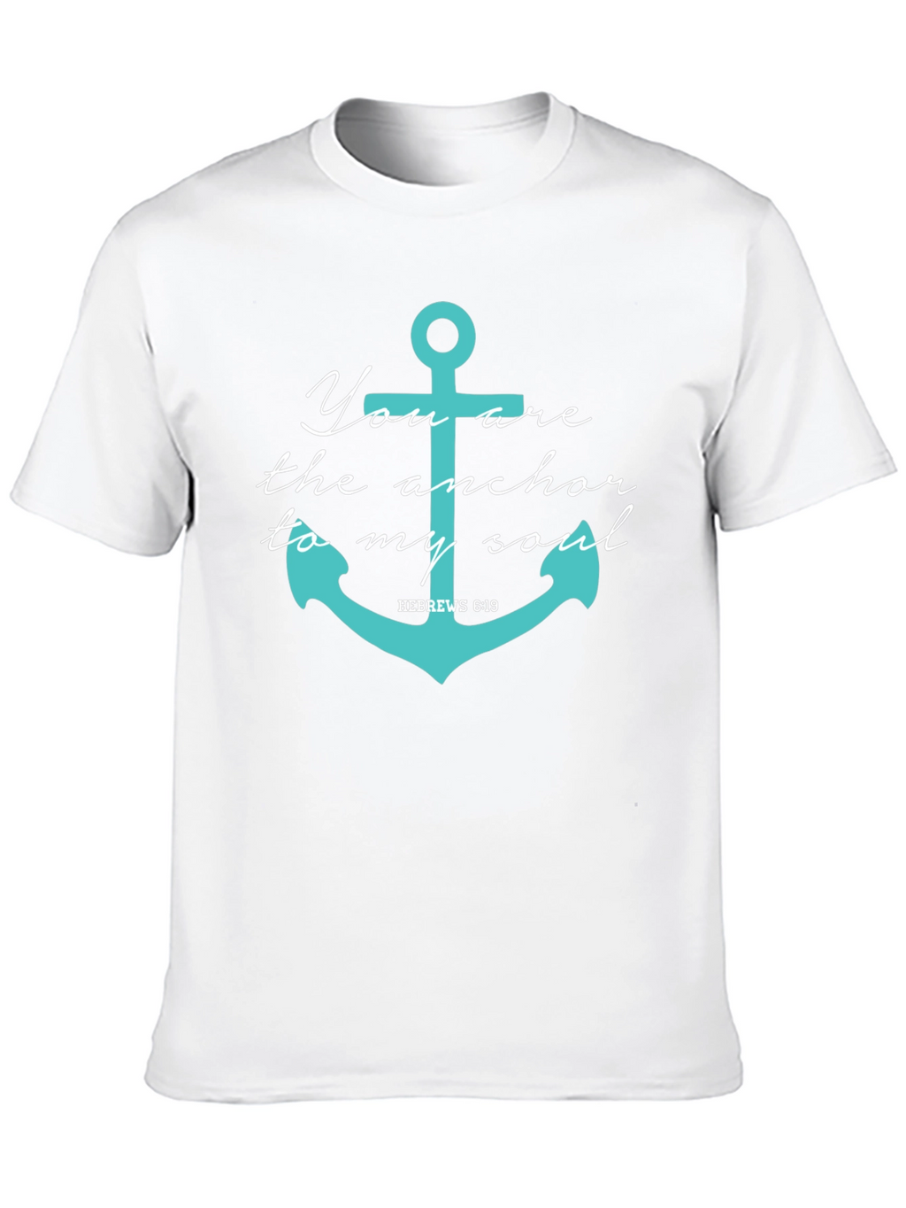 Anchor Soul T-Shirt - Hebrews 6:19 Tee