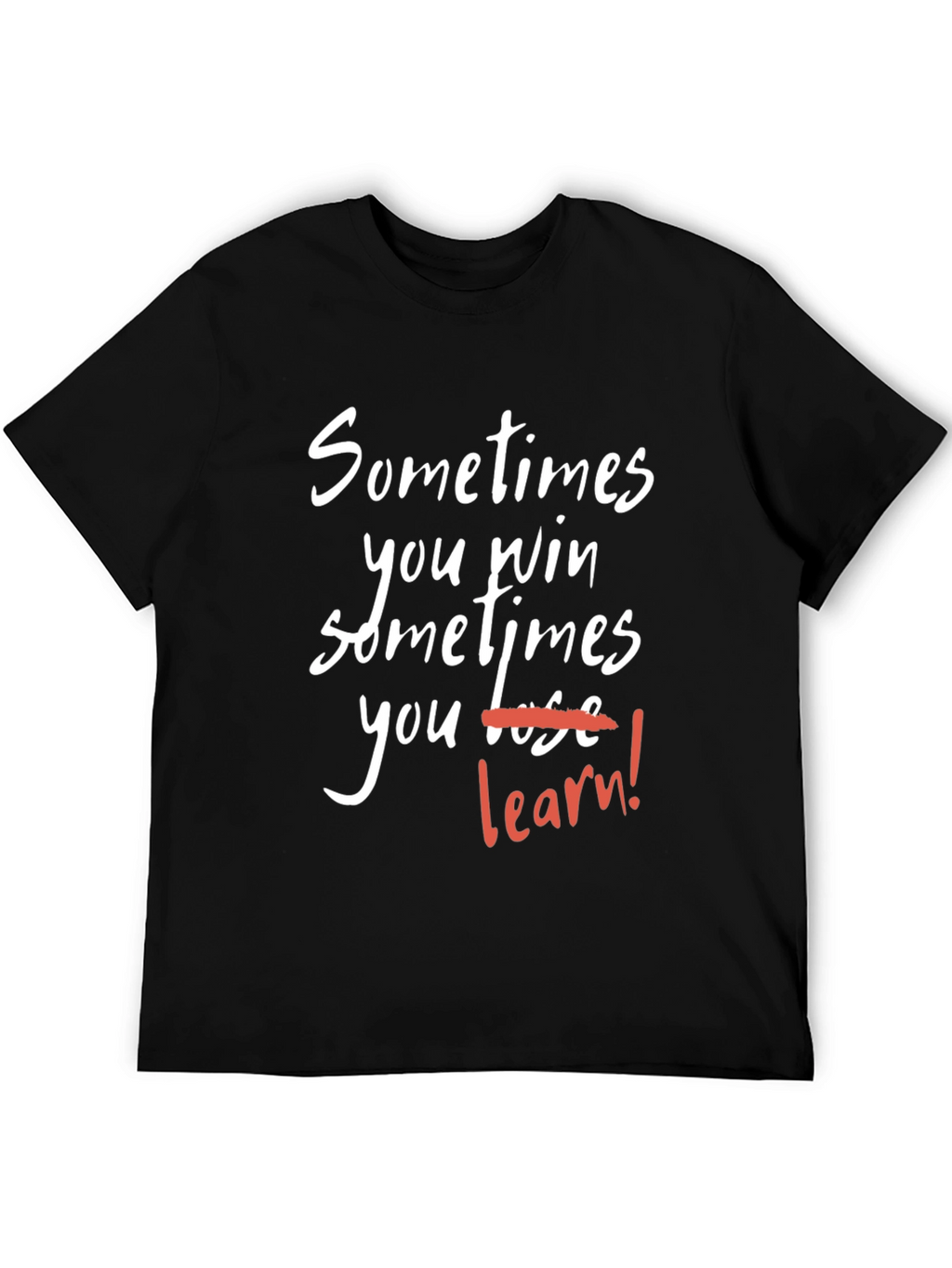 Motivational T-Shirt: Win or Learn - Black