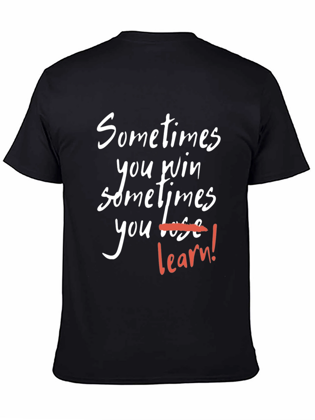 Motivational T-Shirt: Win or Learn - Black