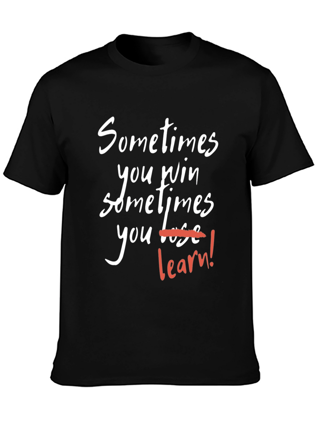 Motivational T-Shirt: Win or Learn - Black